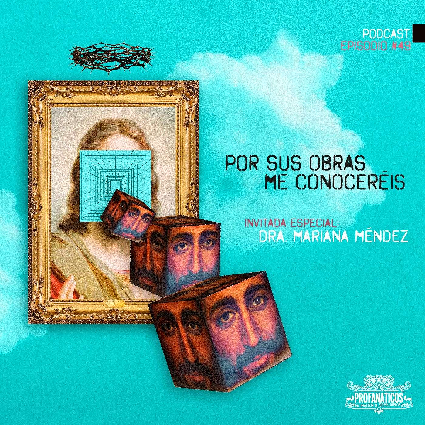 Por sus obras me conoceréis Por sus obras me conoceréis