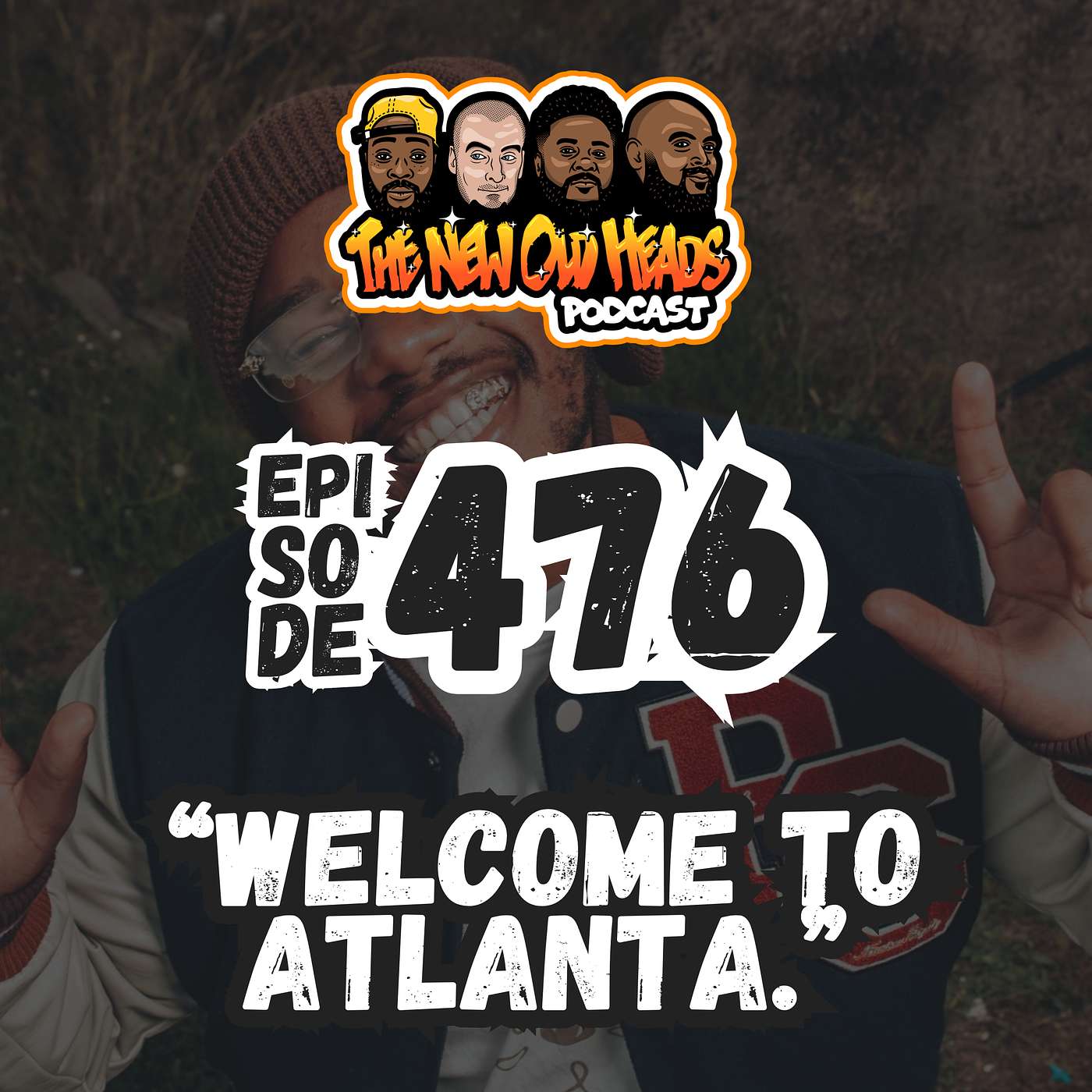NOH 476 | "Welcome To Atlanta." NOH 476 | "Welcome To Atlanta."