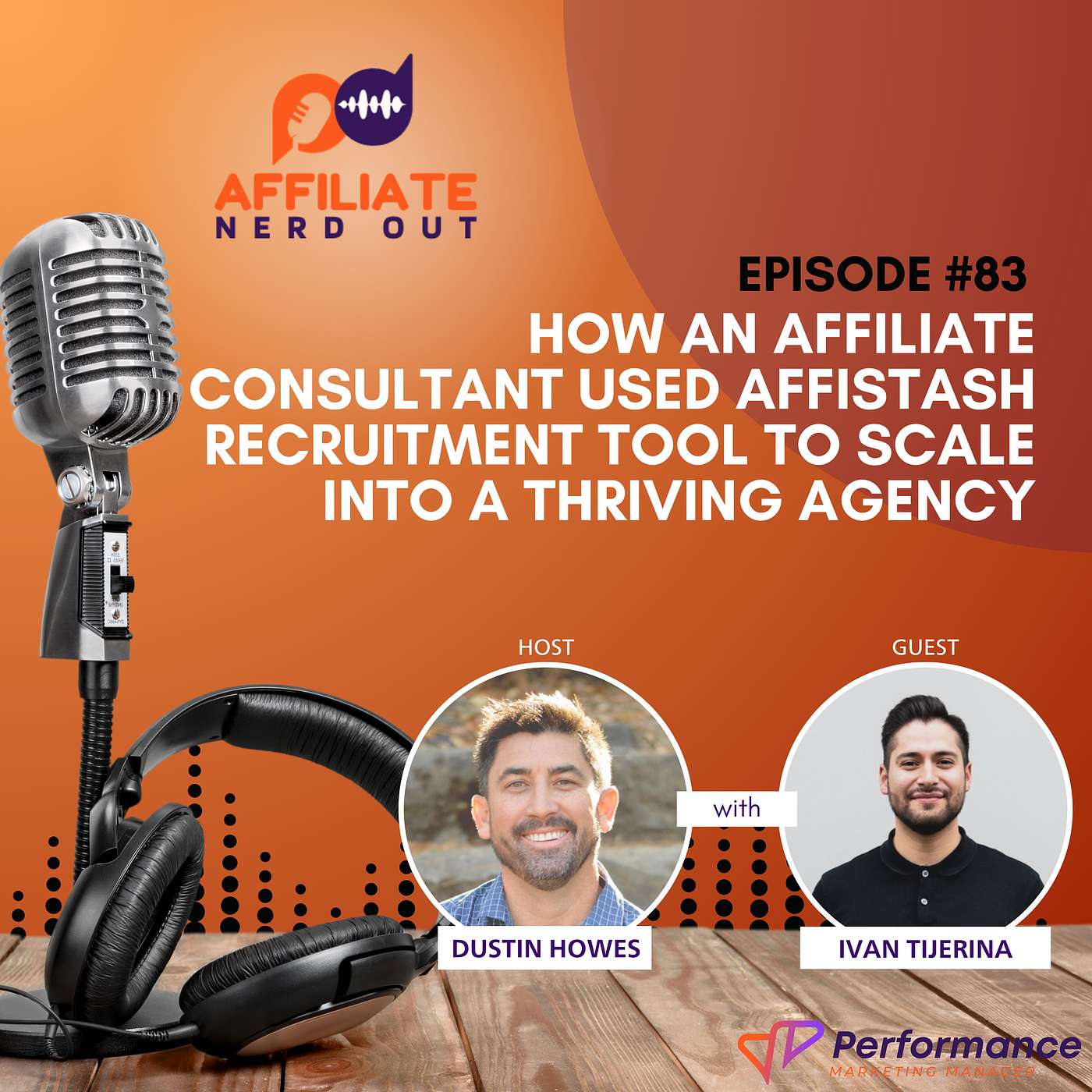 How an affiliate consultant used Affistash recruitment tool to scale into a thriving agency with Ivan Tijerina