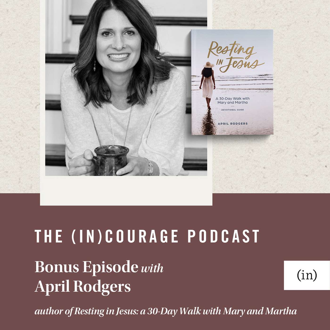 Bonus Episode: Resting in Jesus, with April Rodgers