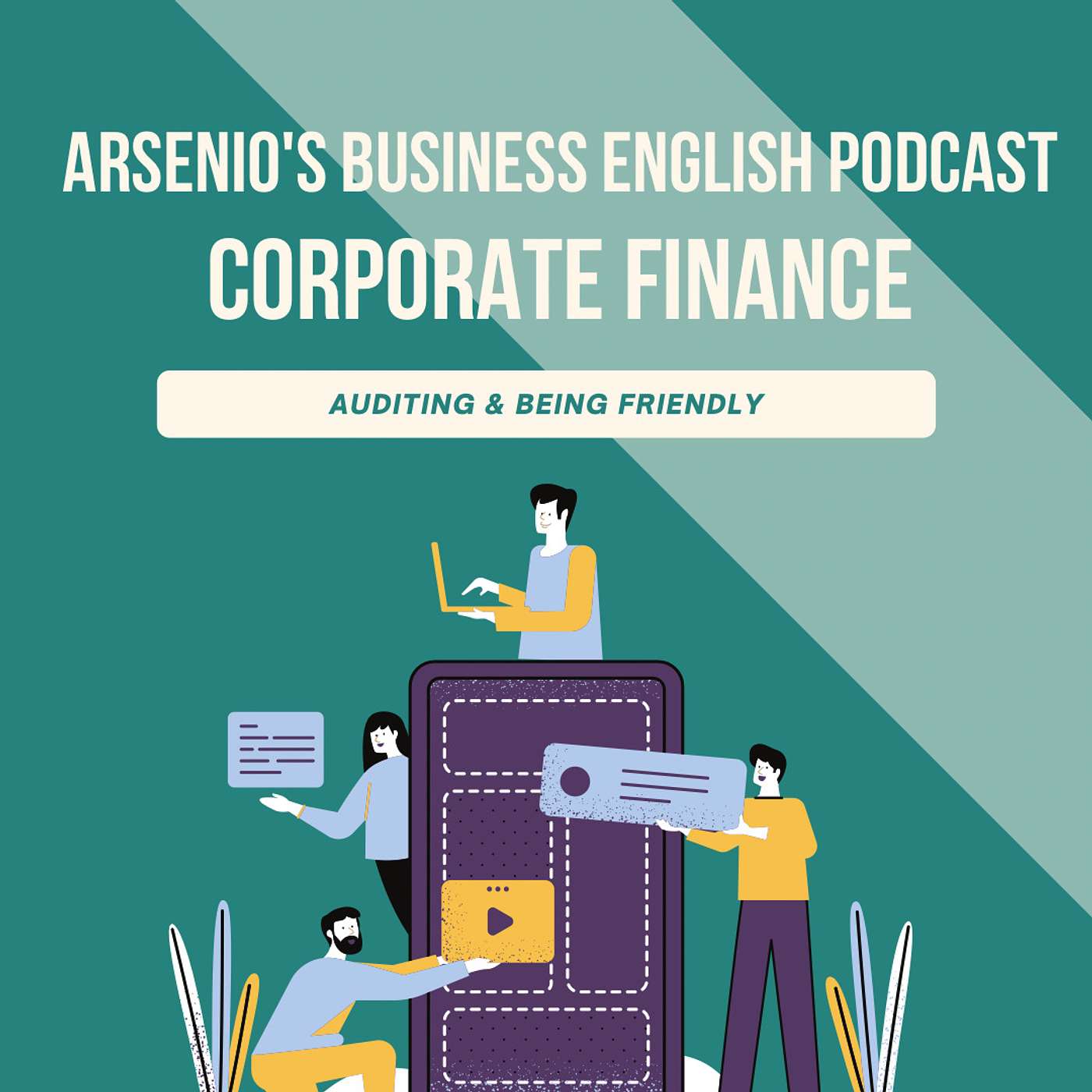 Business English Podcast | Corporate Finance | Auditing & The Importance of Being Friendly episode artwork