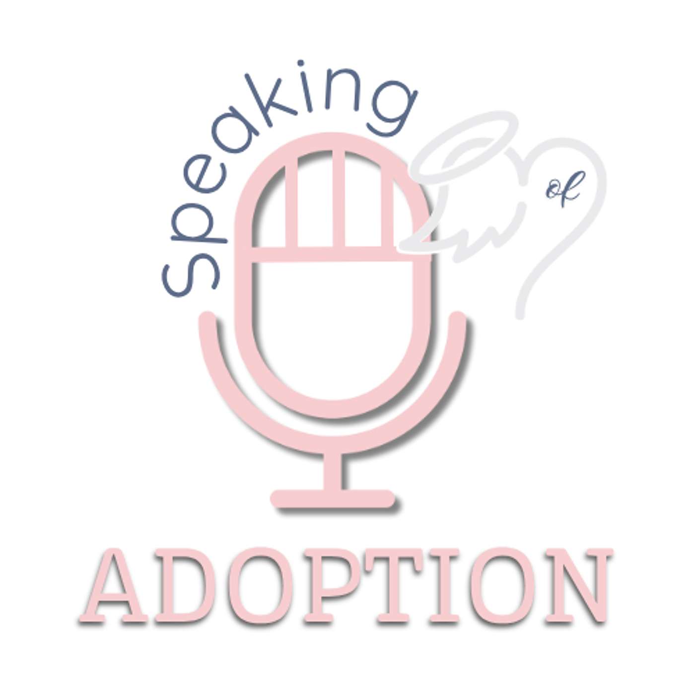 Speaking of Adoption