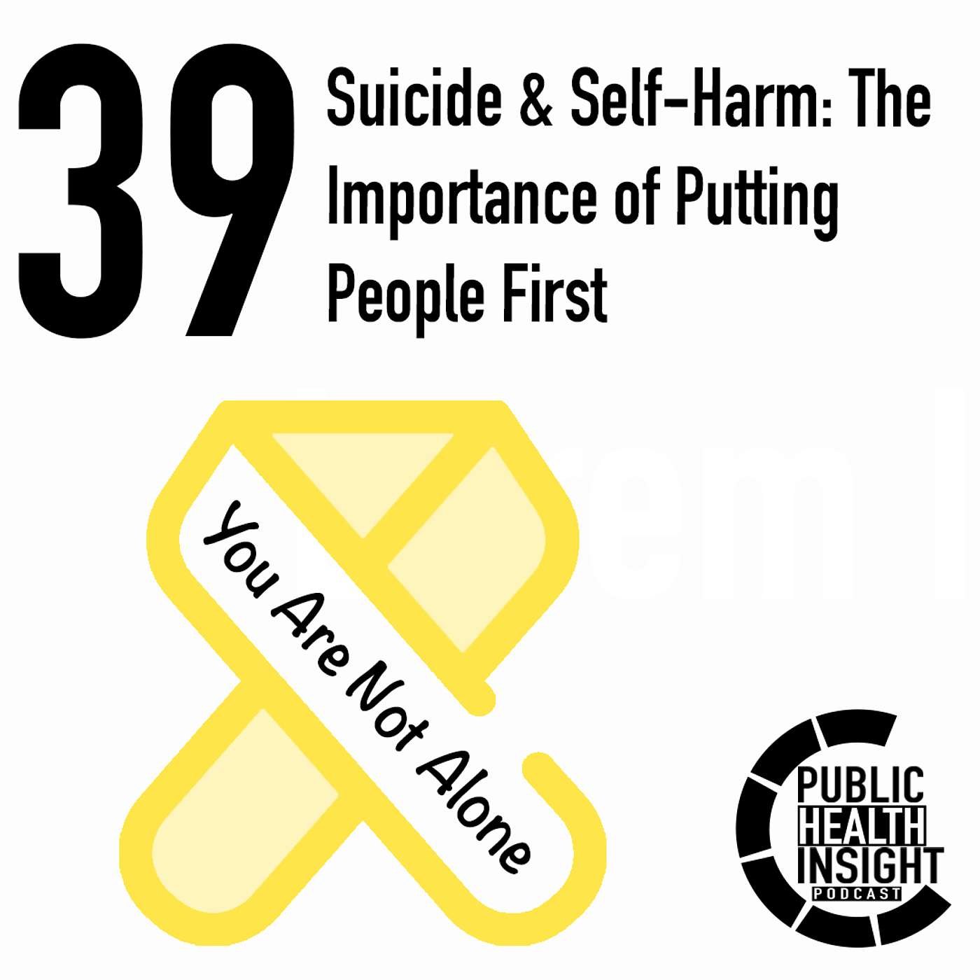 Suicide & Self-Harm: The Importance of Putting People First