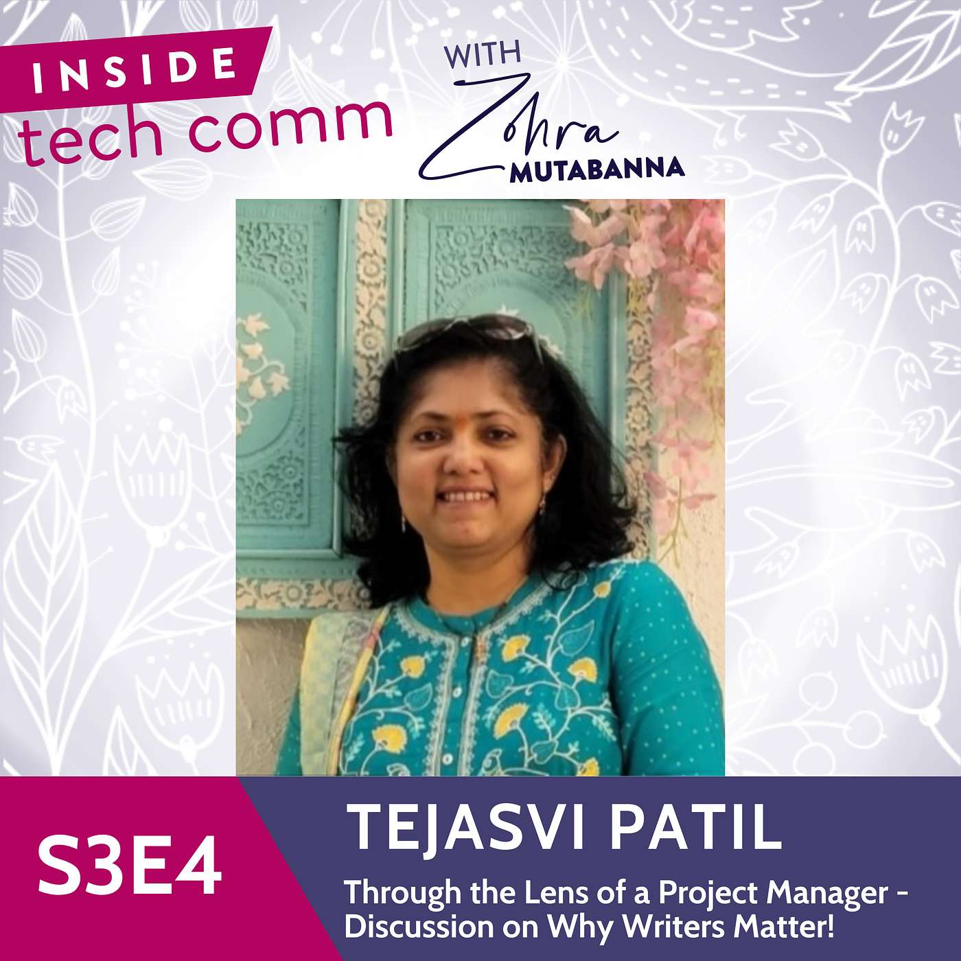 S3E4 Through the Lens of QA and Project Management - Discussion on Why Writers Matter! with Tejasvi Patil