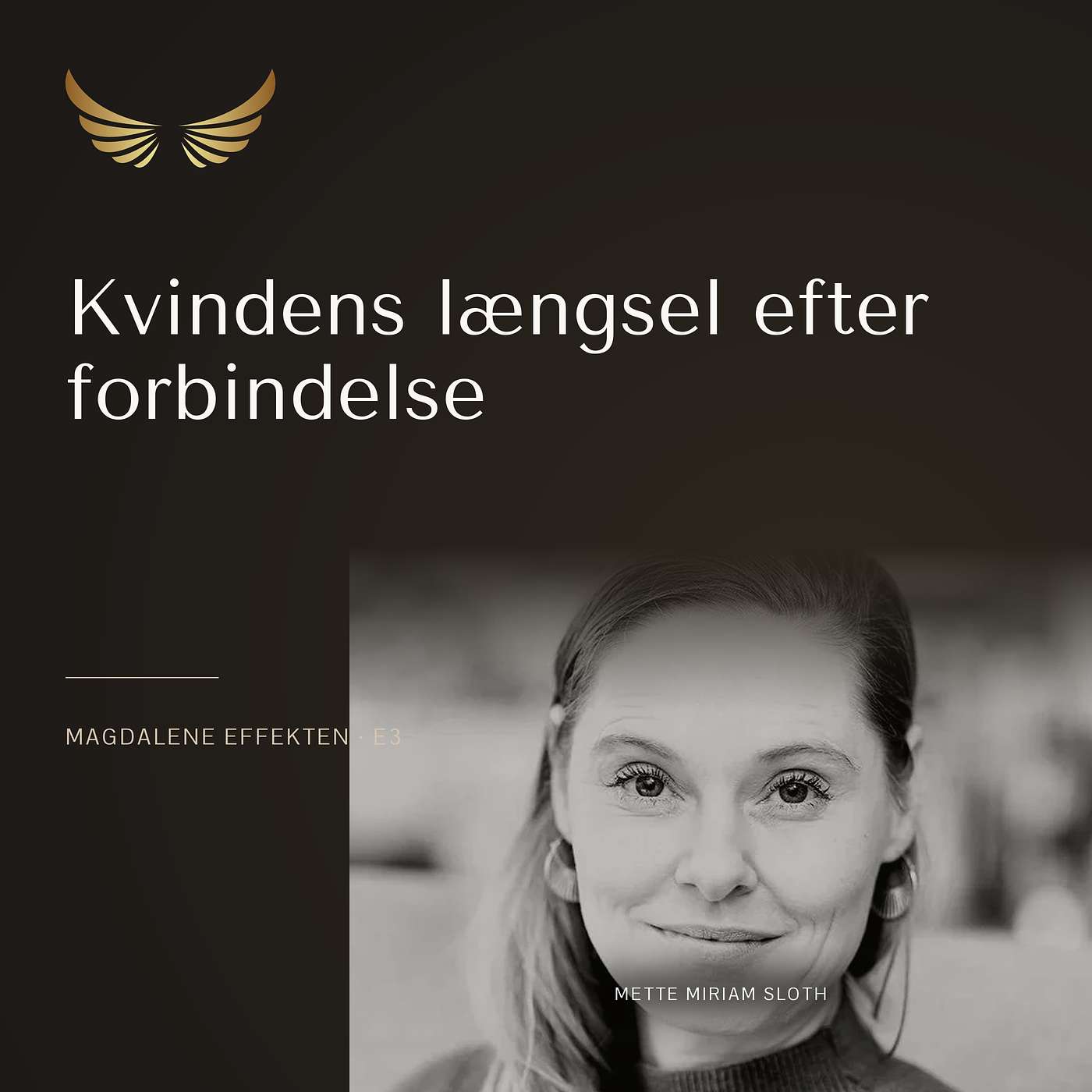 E3: Kvindens længsel efter forbindelse episode artwork