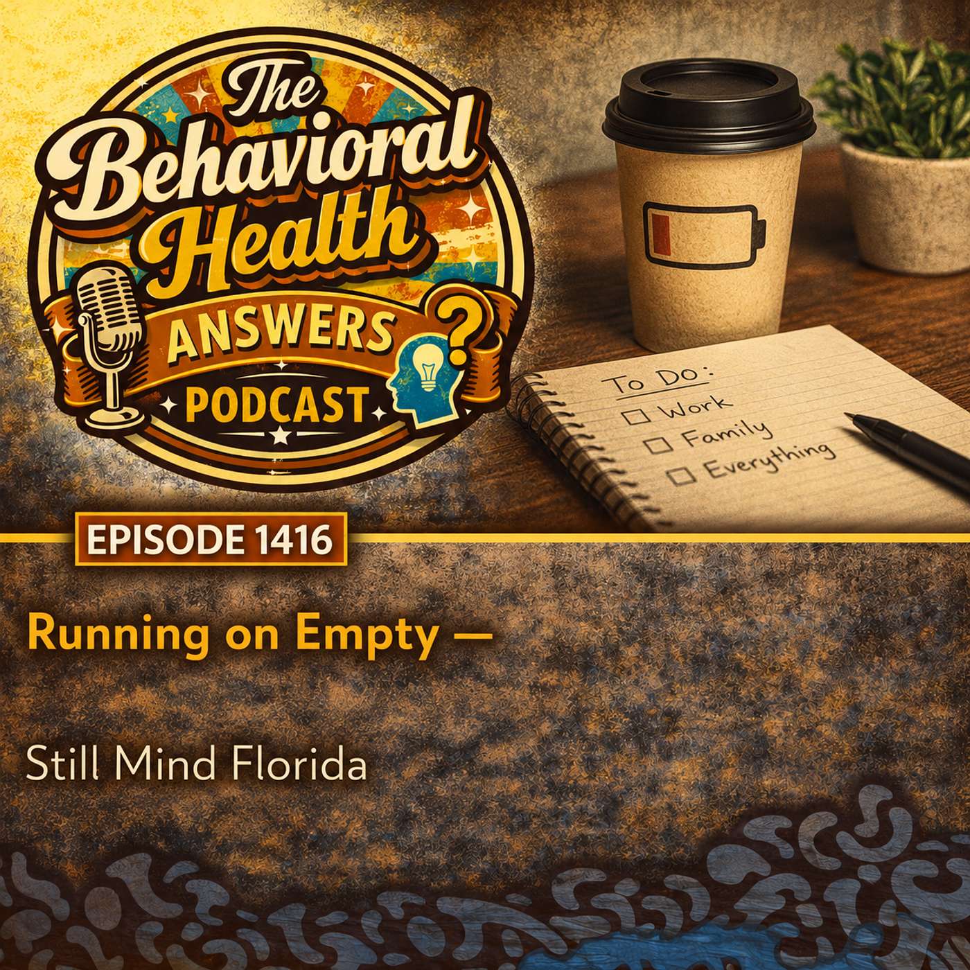 Episode 1416: Running on Empty | Still Mind Florida episode artwork