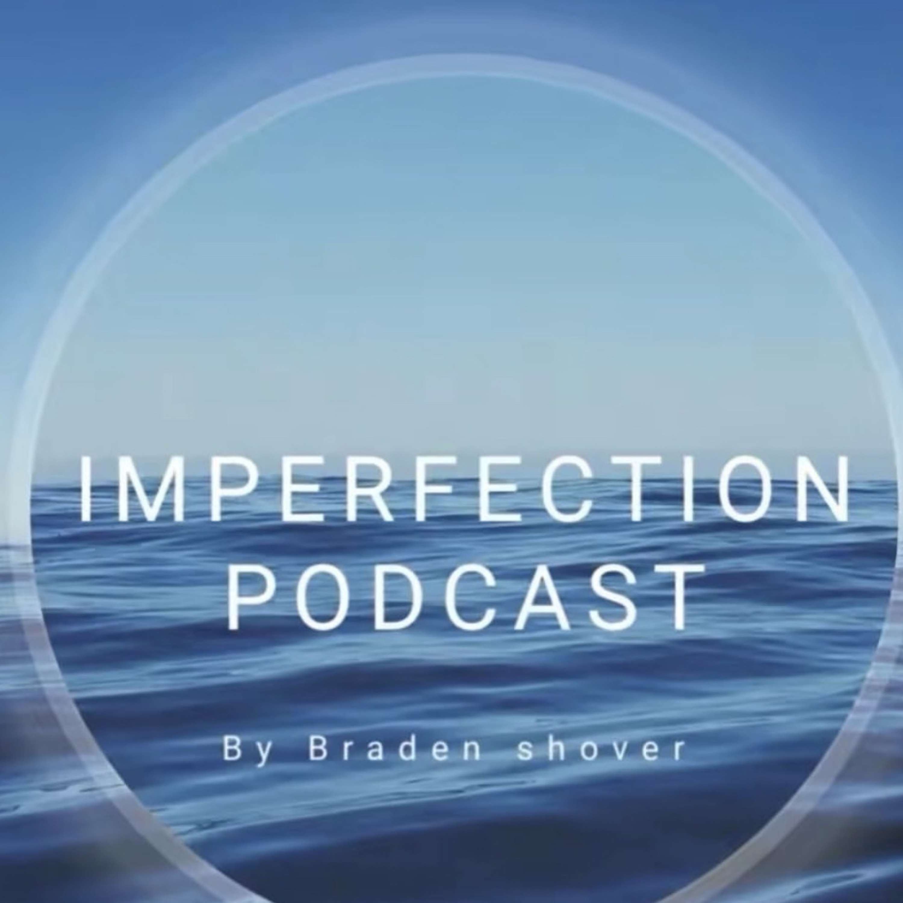 Imperfection podcast