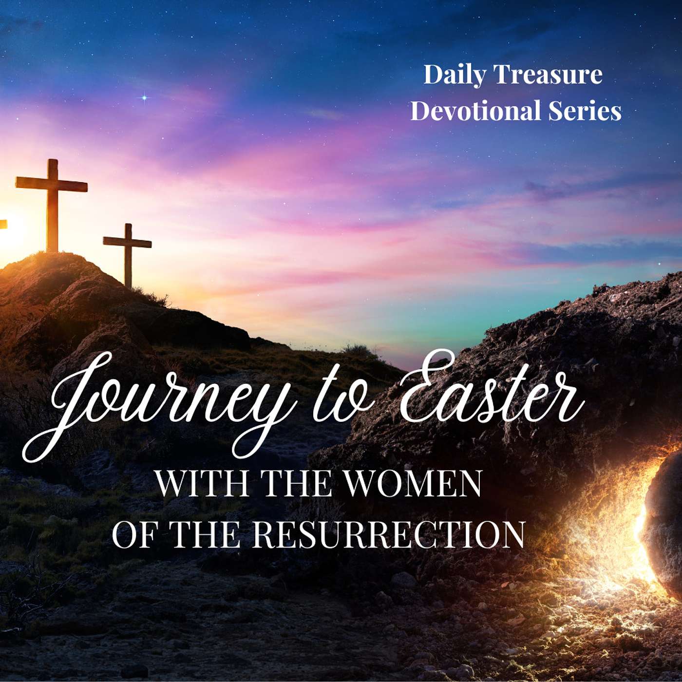 Journey to Easter - Mary Magdalene - Week 2 Day 7