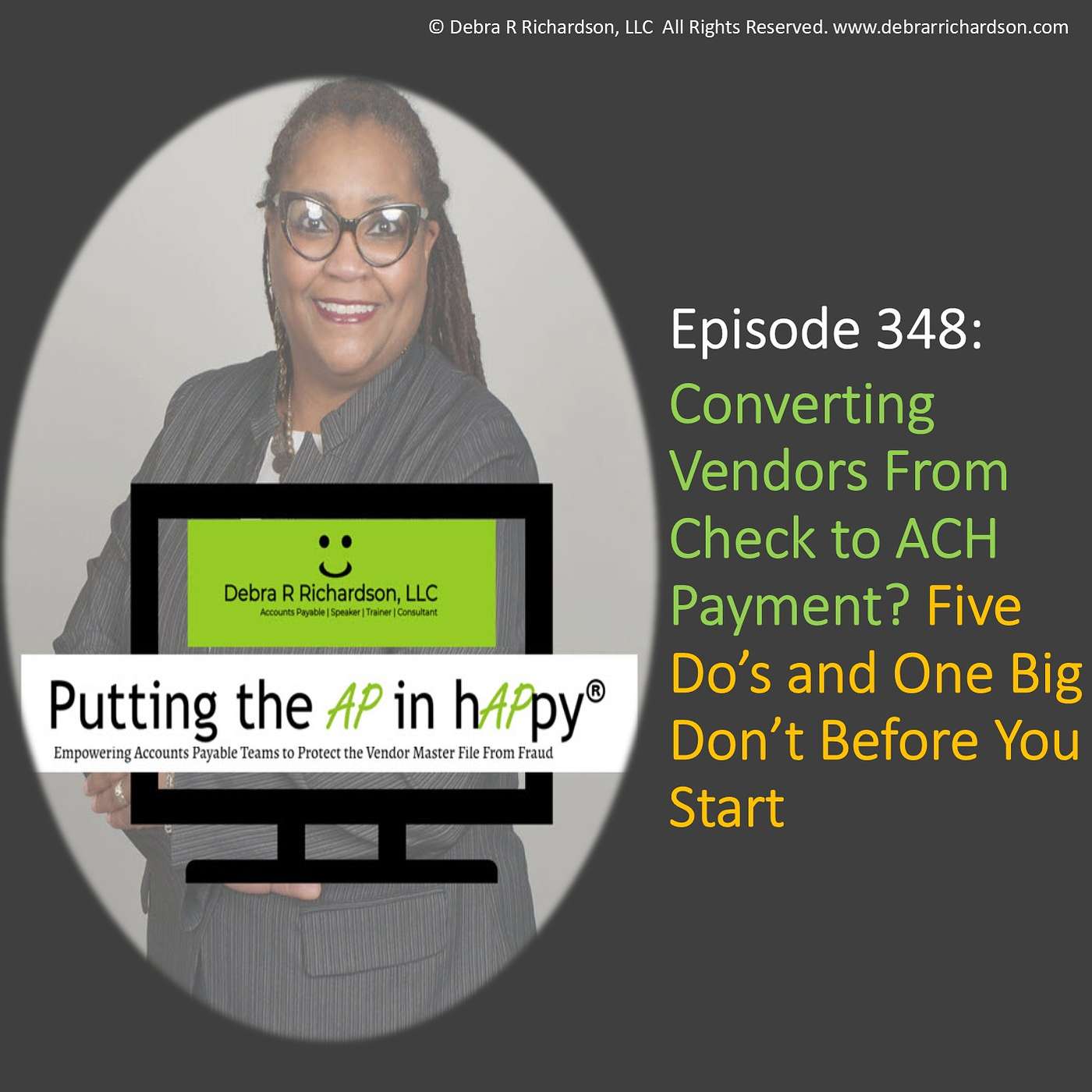 Episode 348: Converting Vendors From Check to ACH Payment? Five Do’s and One Big Don’t Before You Start