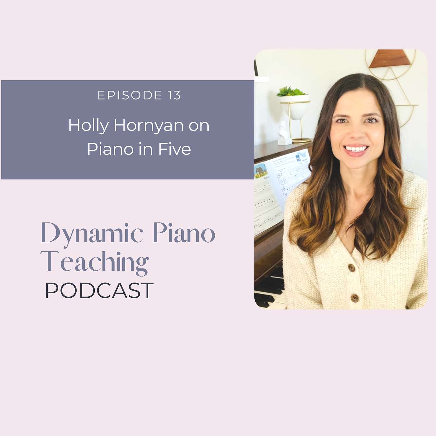 Dynamic Piano Teaching