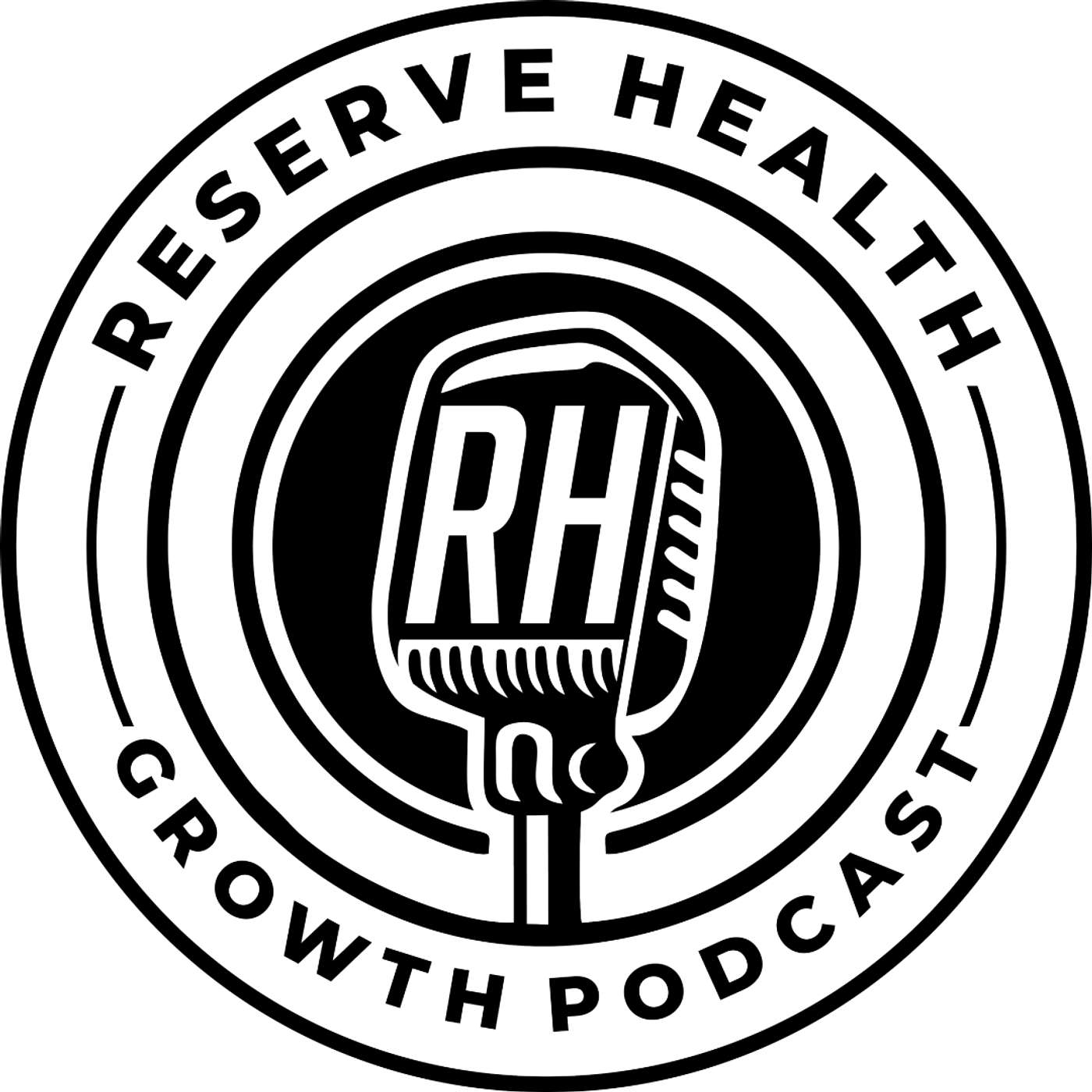 Reserve Health Growth Podcast