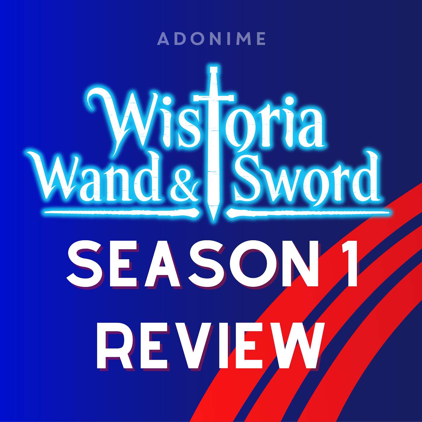 Wistoria: Wand and Sword Season 1 Review