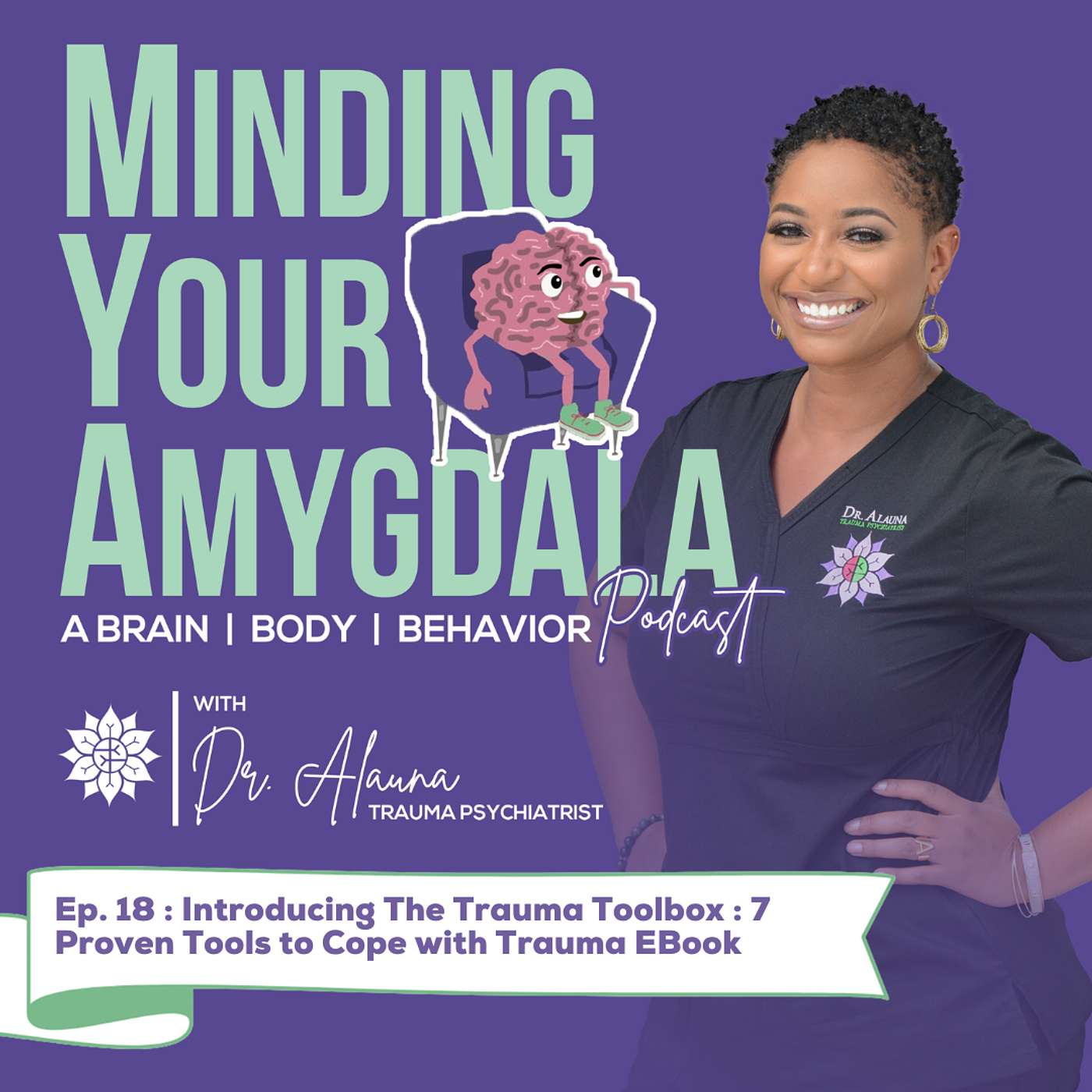 Minding Your Amygdala - A Brain, Body, Behavior Podcast