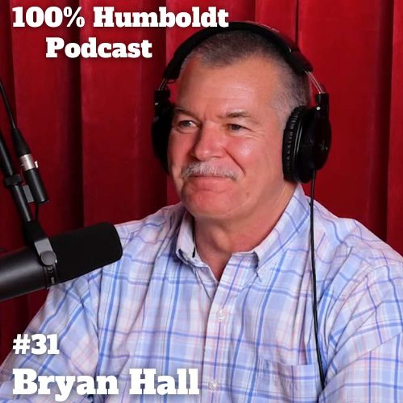 #31. Streets to Service: Bryan Hall's Transformation and Triumph at the Eureka Rescue Mission episode artwork