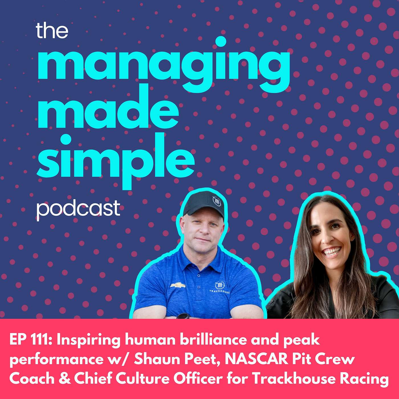 111: Inspiring human brilliance and peak performance with Shaun Peet, NASCAR Pit Crew Coach