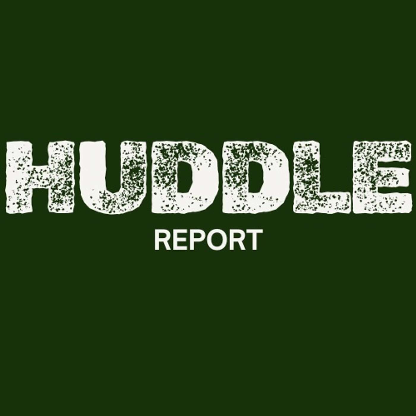Huddle Report