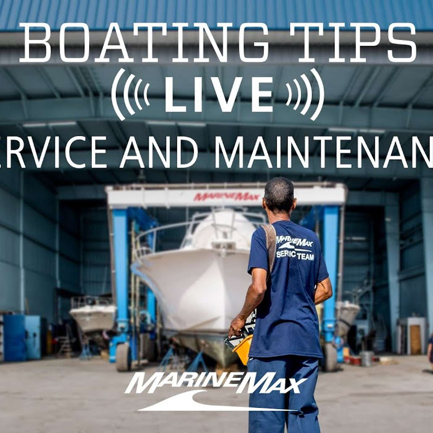 Service and Maintenance | Boating Tips LIVE