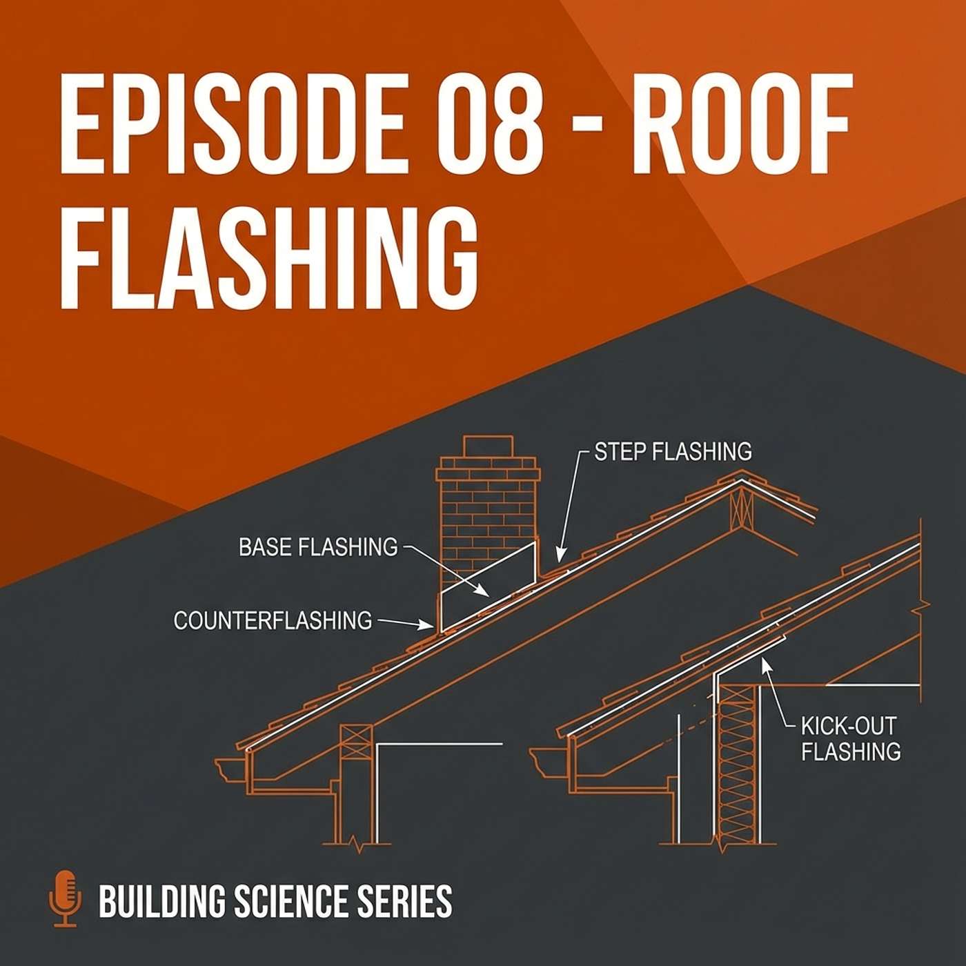08 - ROOF FLASHING episode artwork