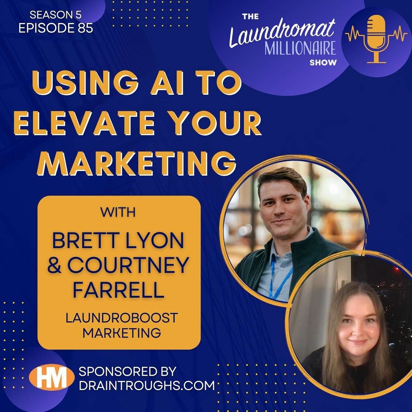 Using AI to Elevate Your Marketing with Brett Lyon & Courtney Farrell from LaundroBoost