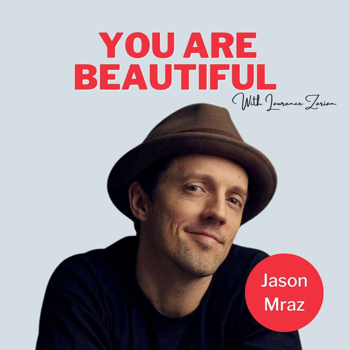 You Are Beautiful with Lawrence Zarian