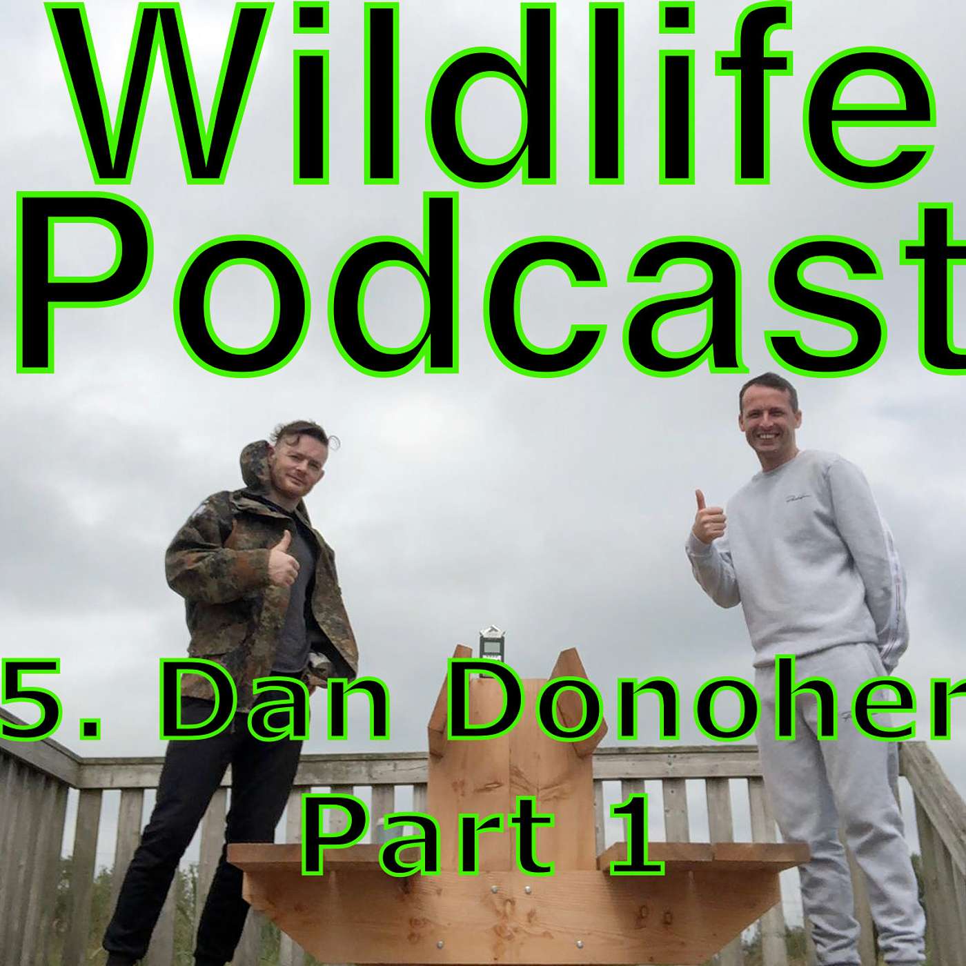 5. Dan Donoher - Manager of the Wildlife Unit - Part 1