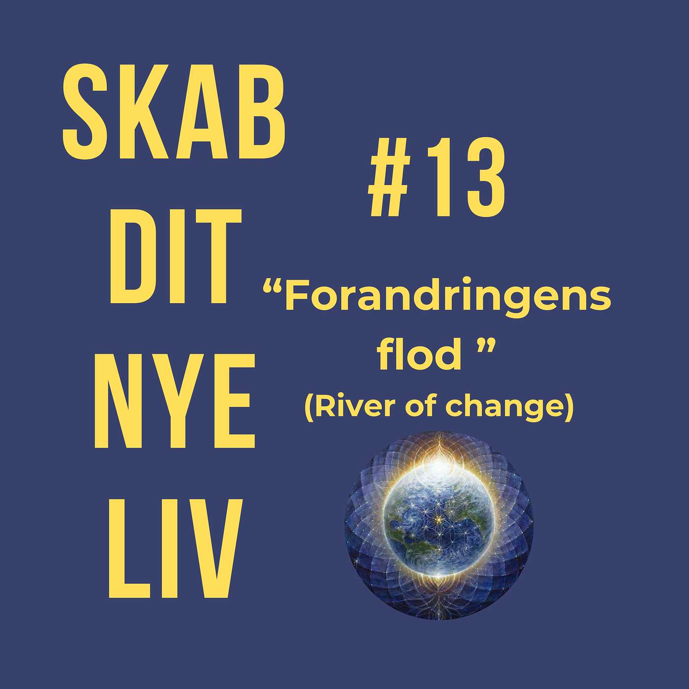 Skab dit nye liv - en podcast om Joe Dispenza-metoden