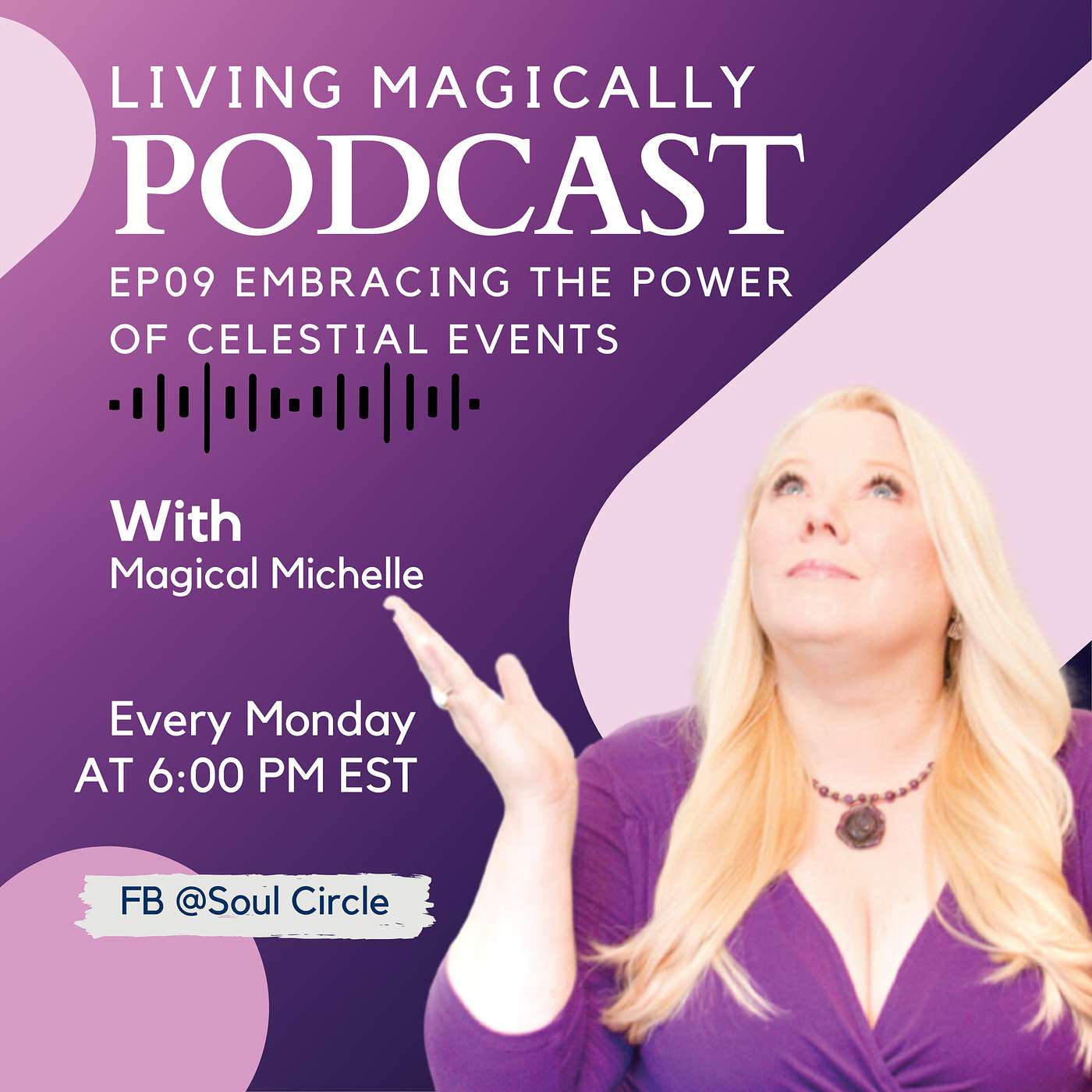 Embracing the Power of Celestial Events | Energy and Astrology Update | Magical Michelle Orwick episode artwork