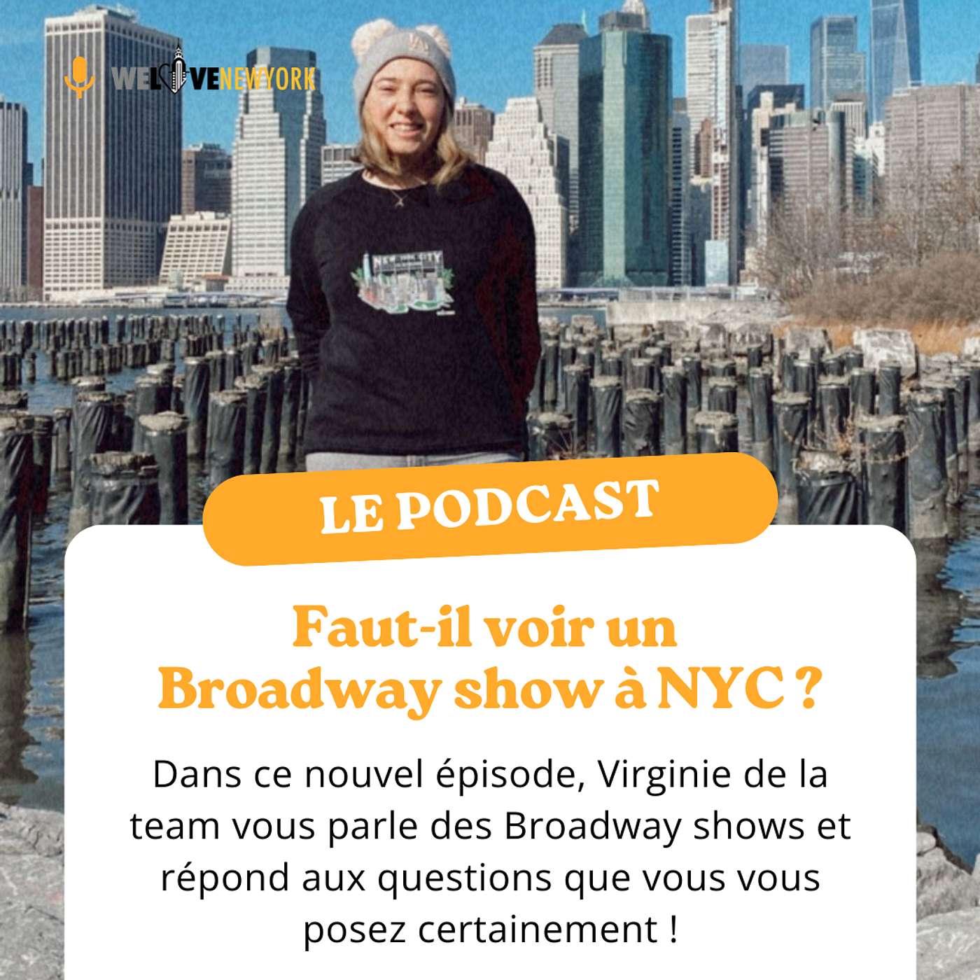 Episode 11 - Faut-il voir un Broadway show à New York ? Episode 11 - Faut-il voir un Broadway show à New York ?