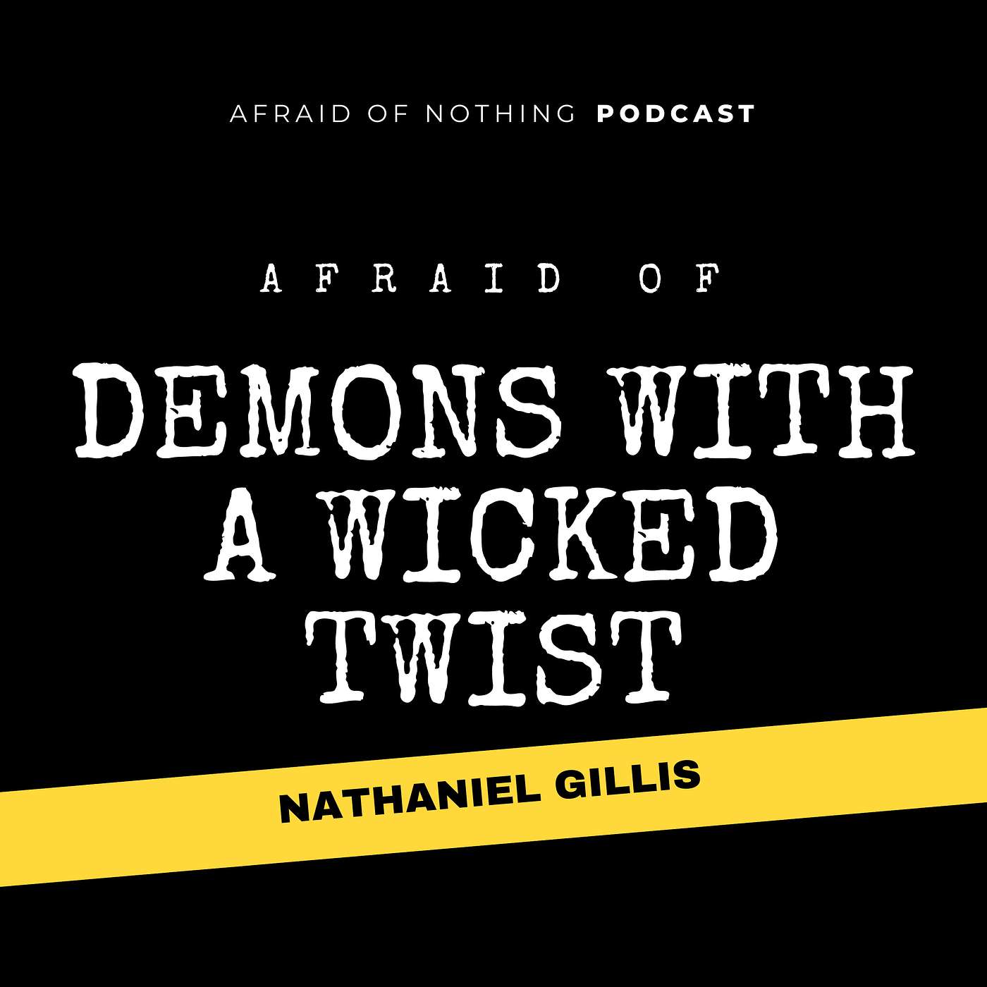 Afraid of Nothing Podcast