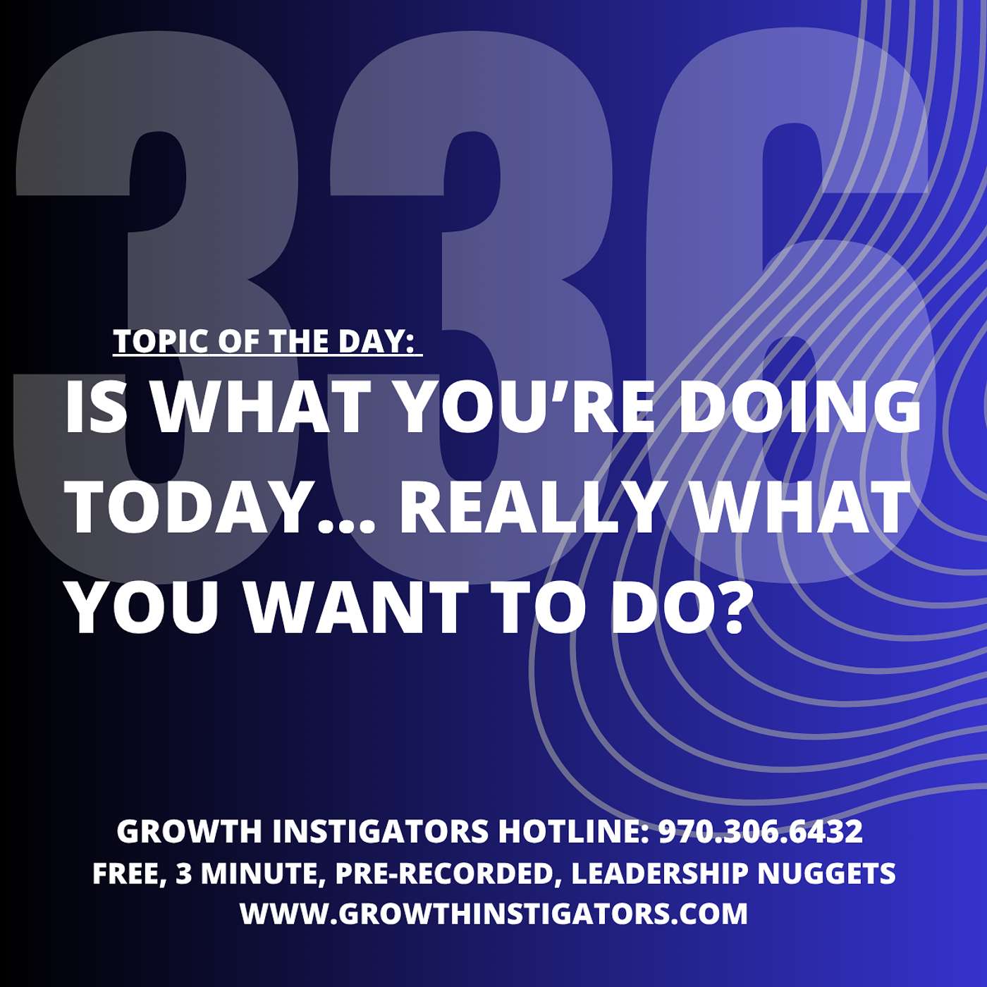 #336 Is what you’re doing today… really what you want to do? episode artwork