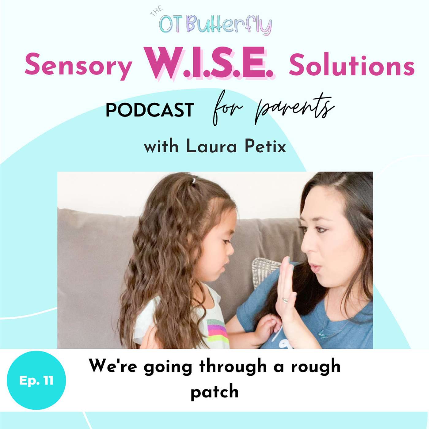Sensory W.I.S.E. Solutions Podcast for Parents