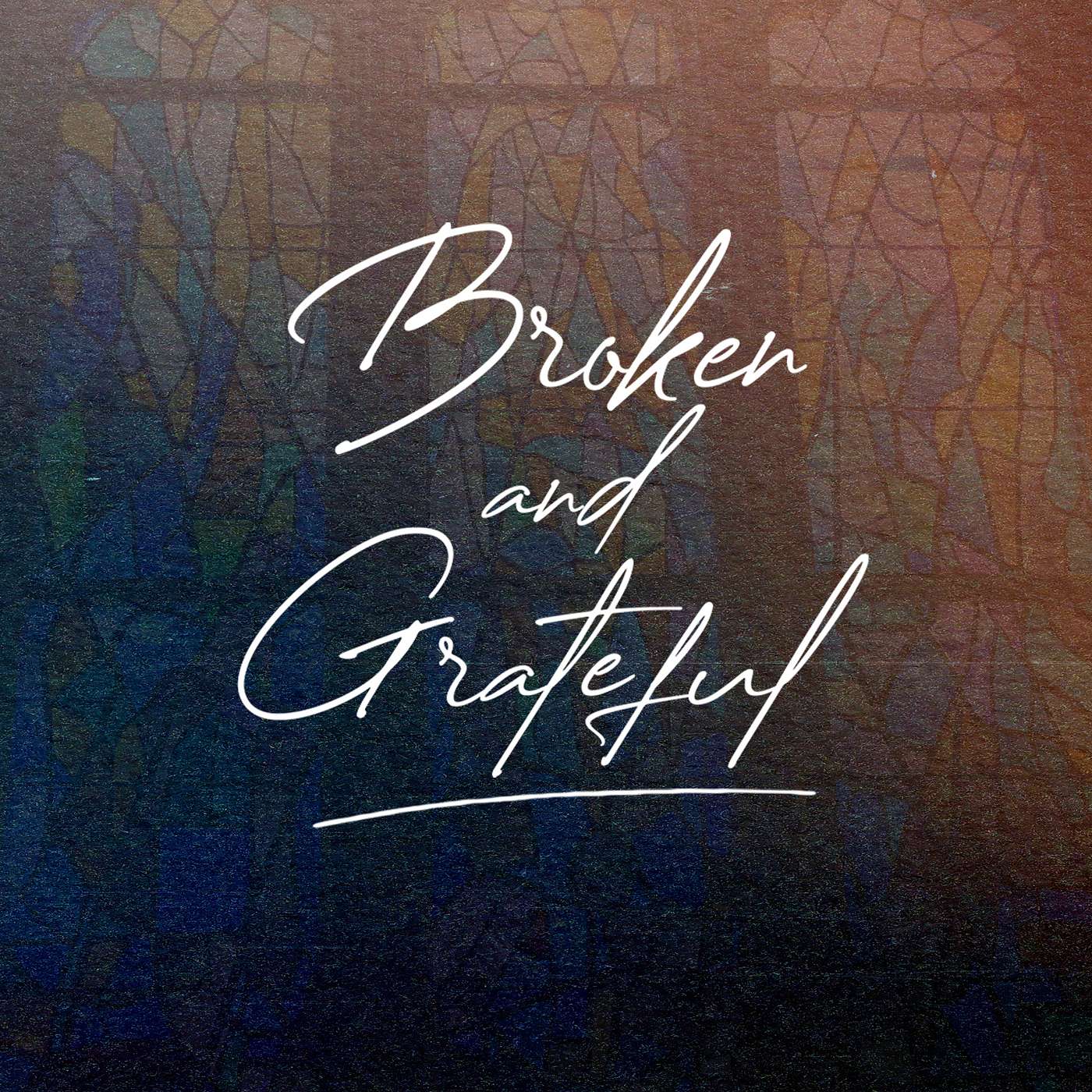 Broken and Grateful // Matt Braun episode artwork