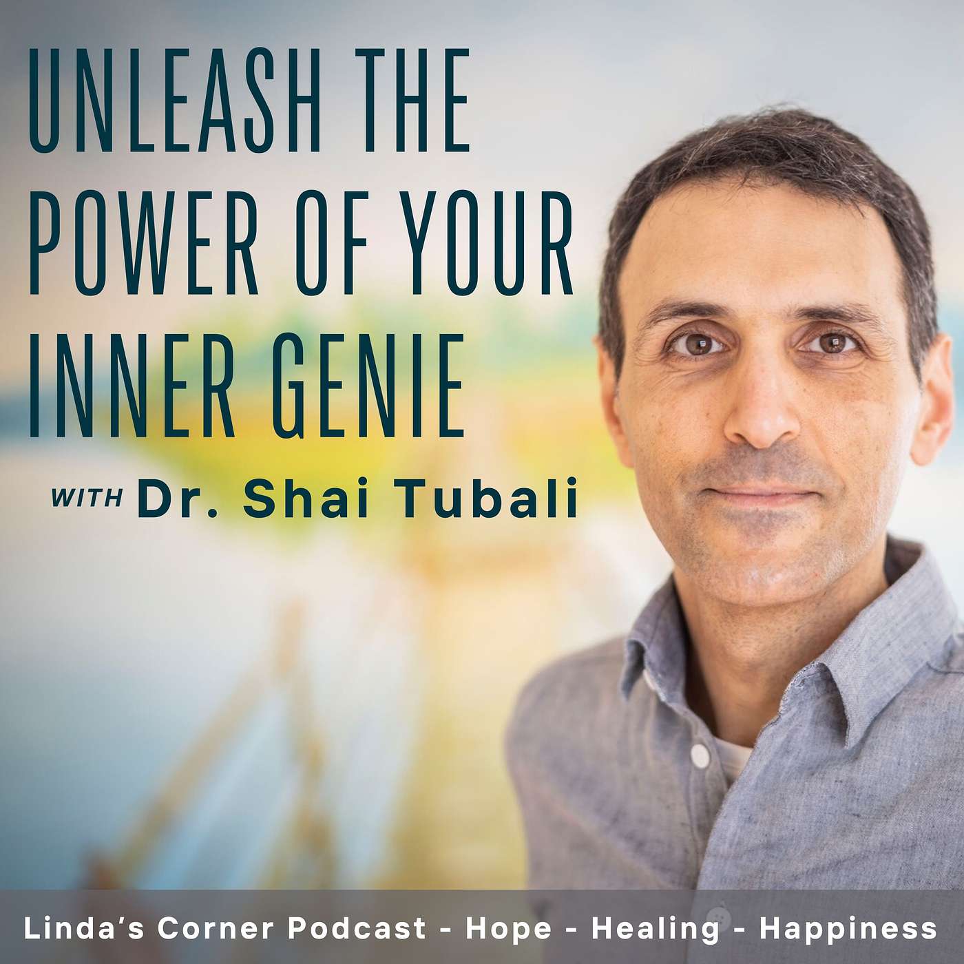 Unleash the Power of Your Inner Genie: Expanding Consciousness with Dr. Shai Tubali episode artwork