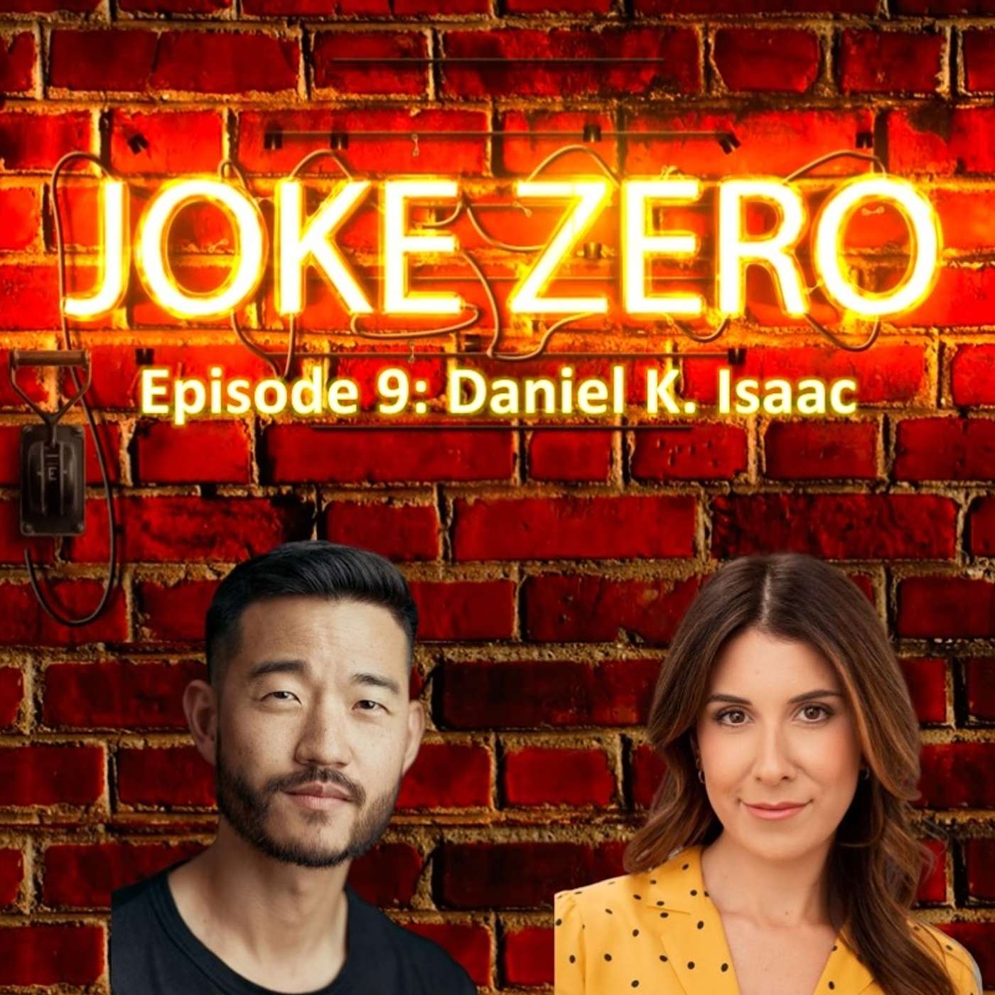 The Joke Zero Podcast - Episode 9: Daniel K. Isaac