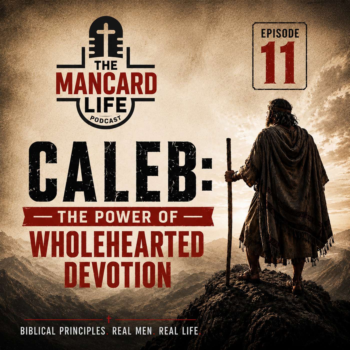 Episode 11 | Caleb: The Power of Wholehearted Devotion episode artwork