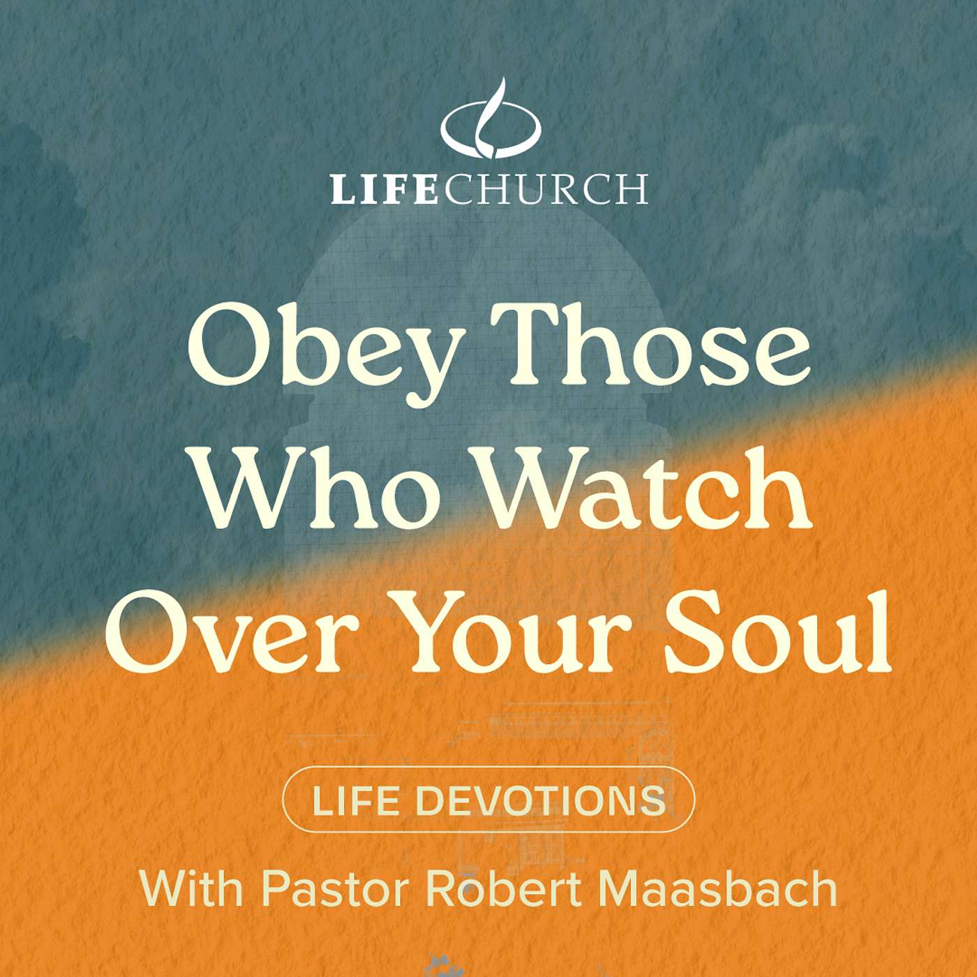 Obey Those Who Watch Over Your Soul - 2.11.24