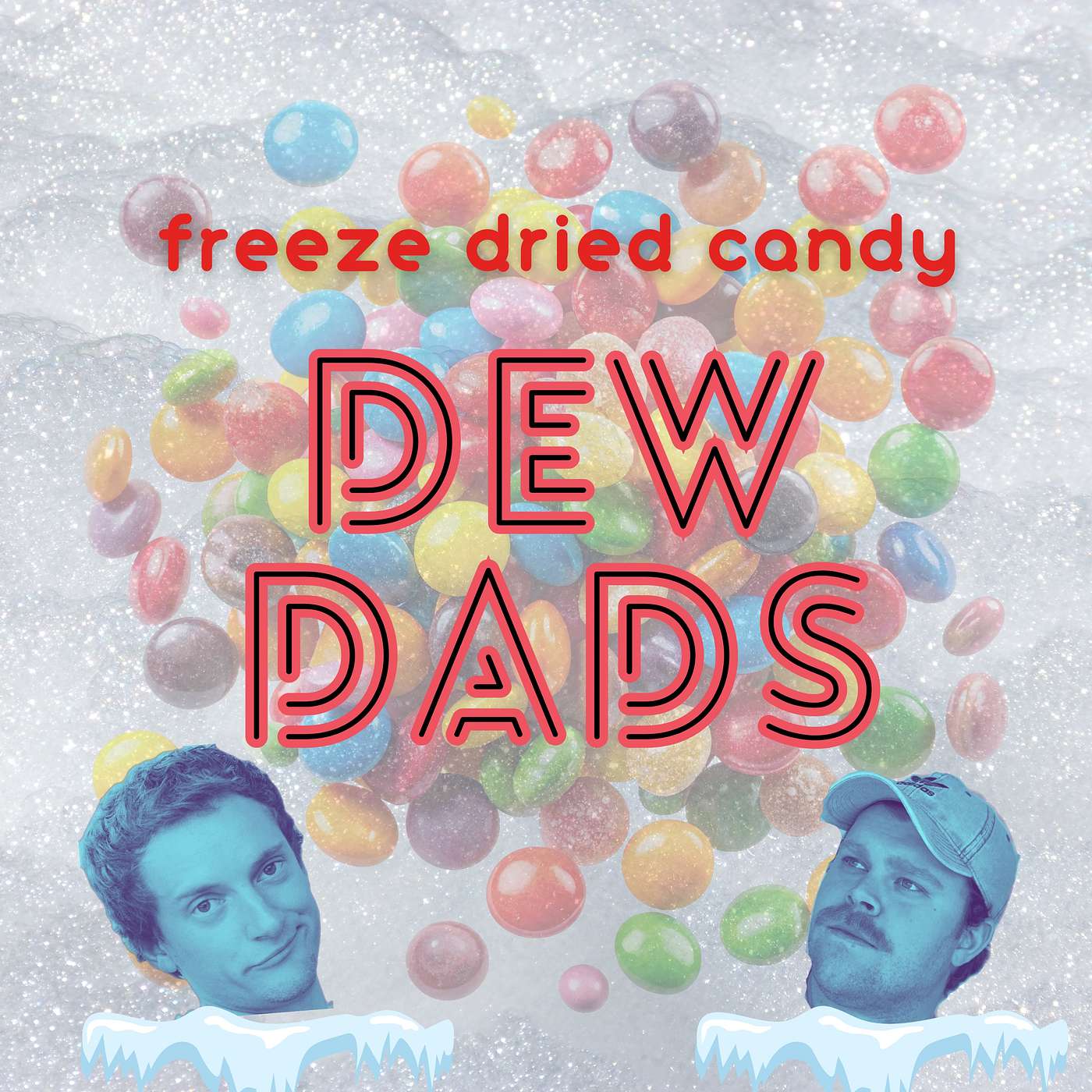 Dew Dads Freeze Dried Candy