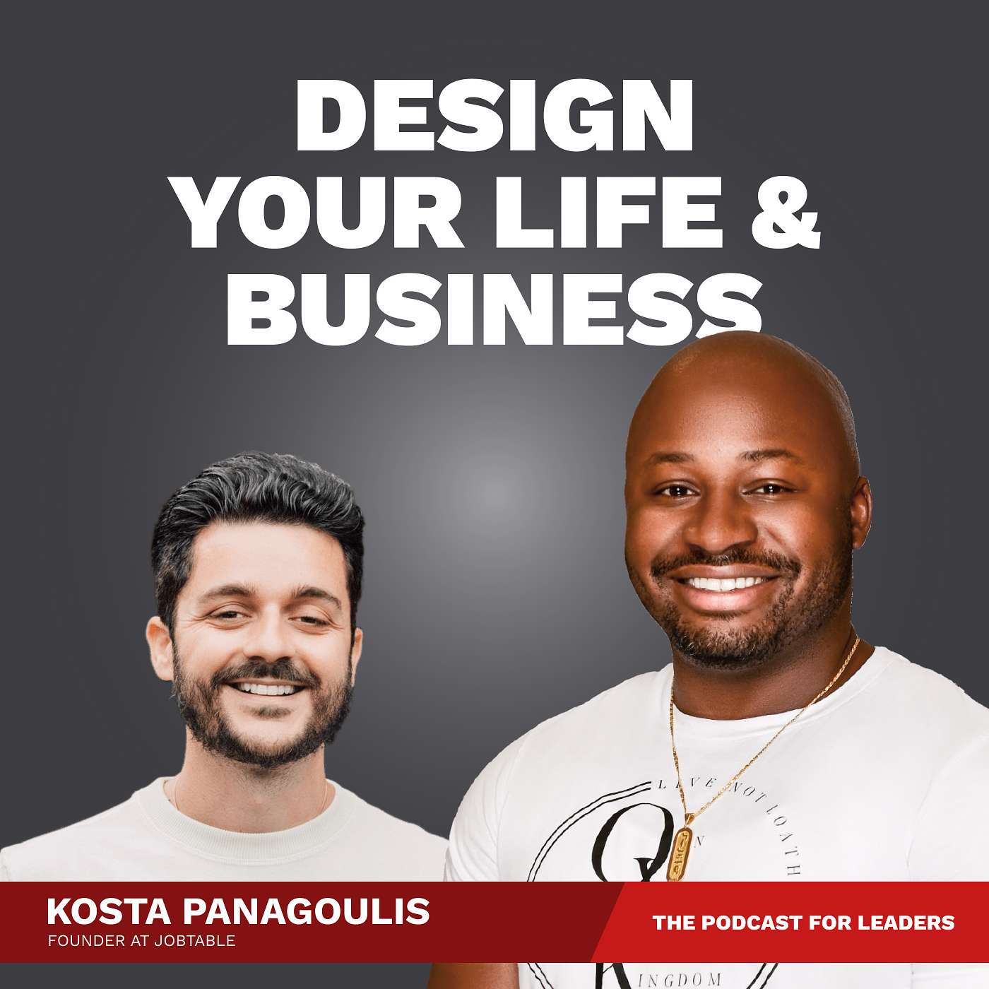 Design Your Life And Business: The Podcast For Leaders