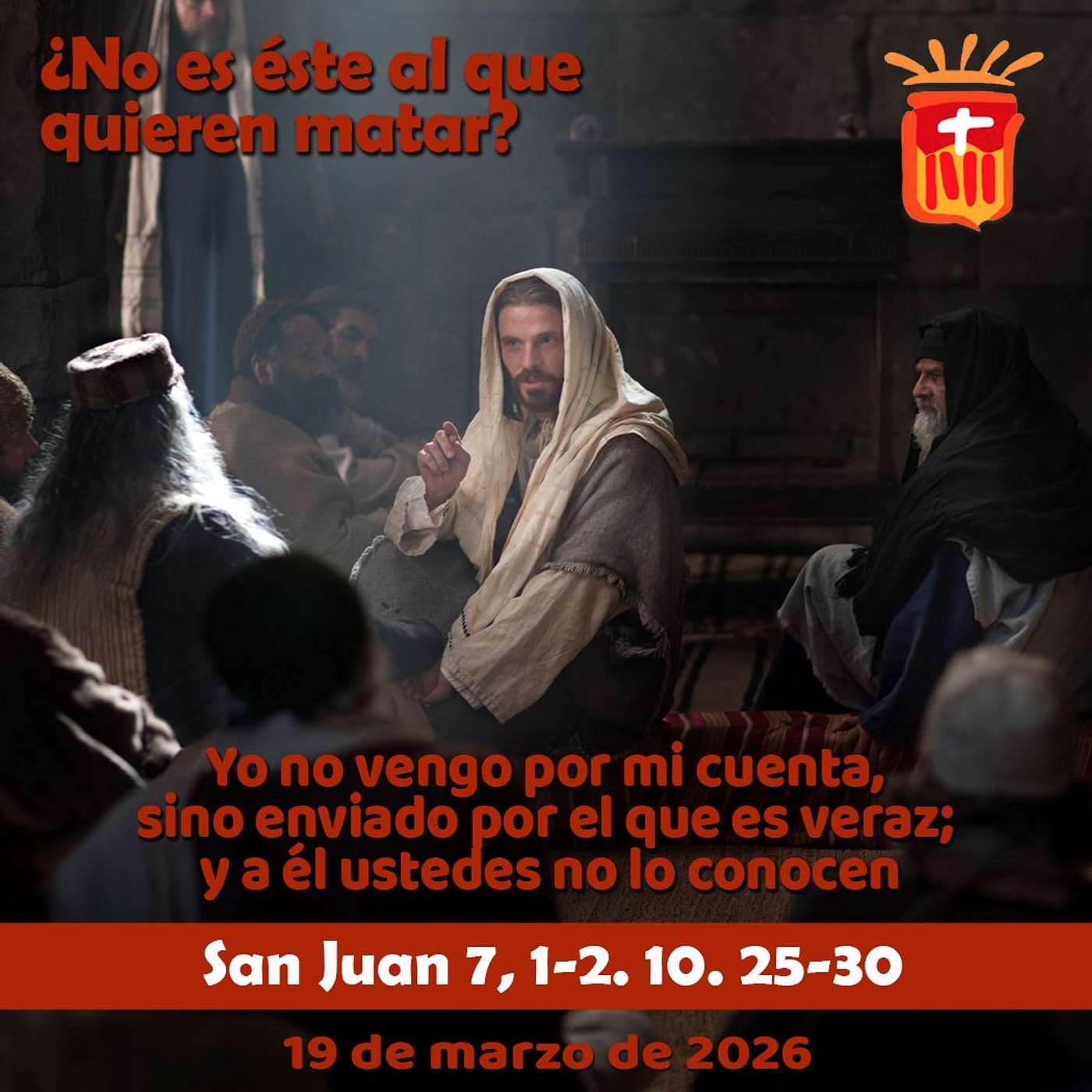 2026-03-20 San Juan 7, 1-2. 10. 25-30: Viernes IV Cuaresma 2026-03-20 San Juan 7, 1-2. 10. 25-30: Viernes IV Cuaresma