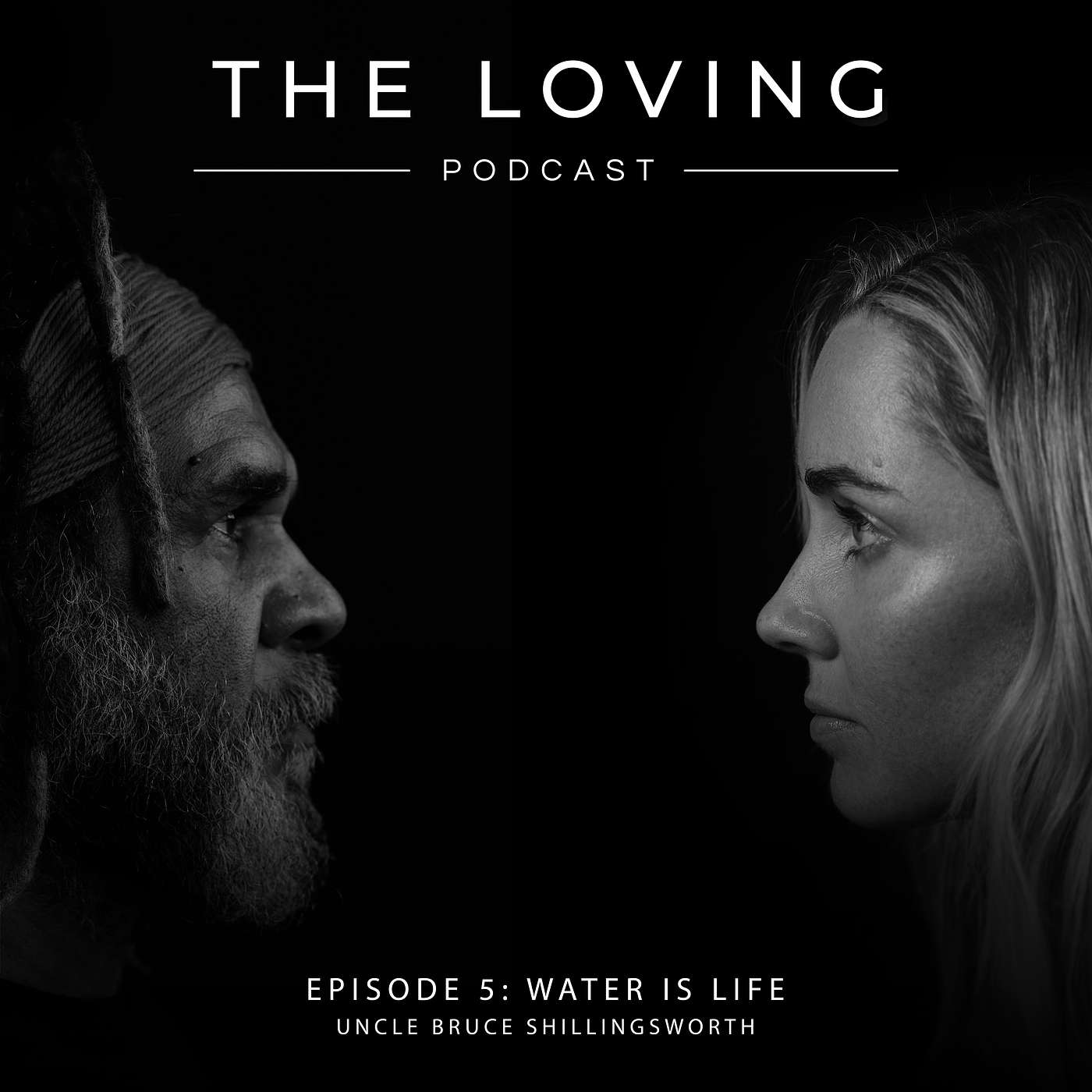 Episode 5: Water is Life (Uncle Bruce Shillingsworth)