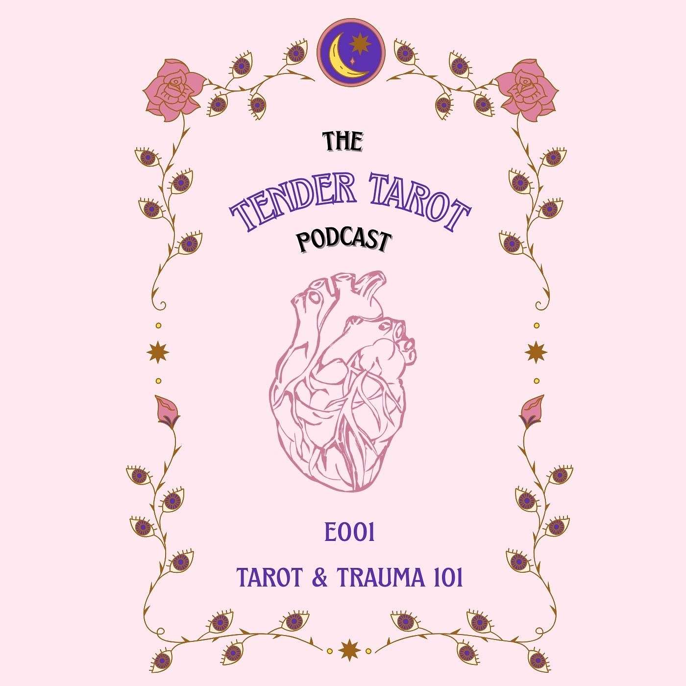 ep. 1: tarot & trauma 101