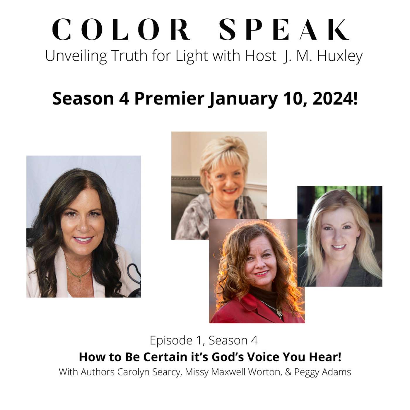 COLOR SPEAK, Season 4 Premier, Be Certain it's God's Voice You Hear! episode artwork