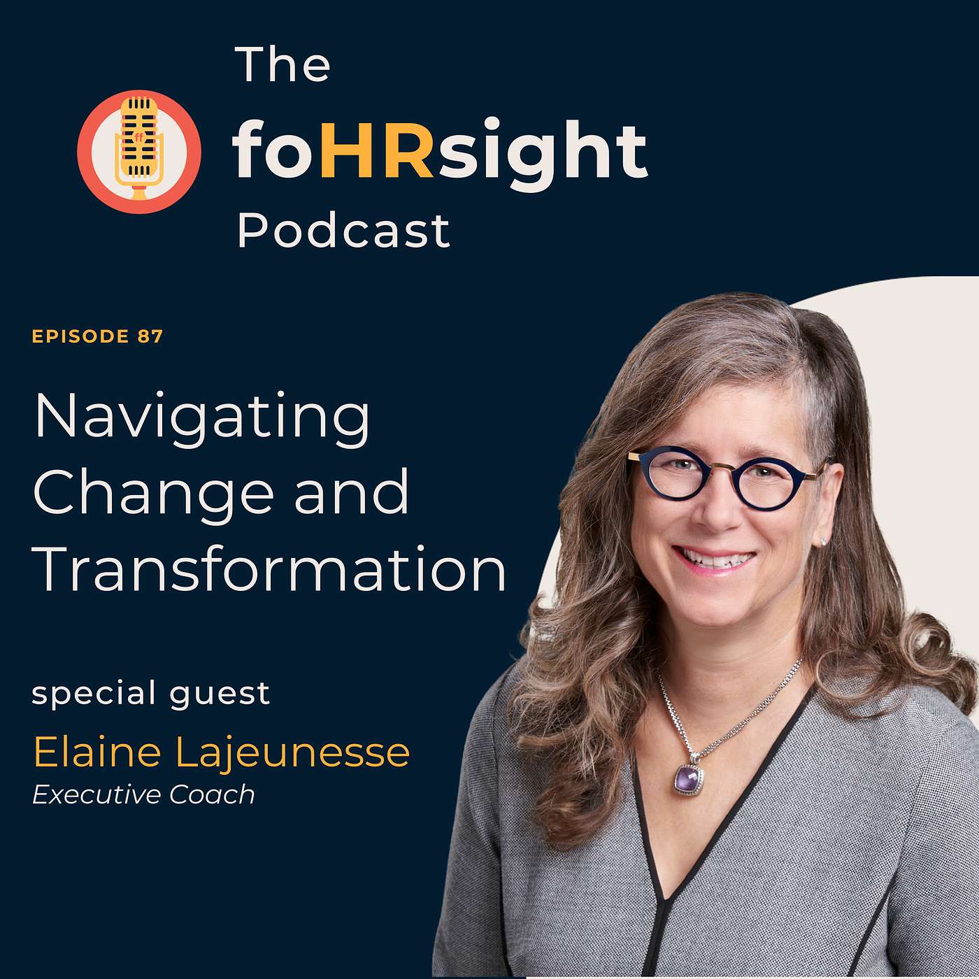 Navigating Change and Transformation with Guest Elaine Lajeunesse