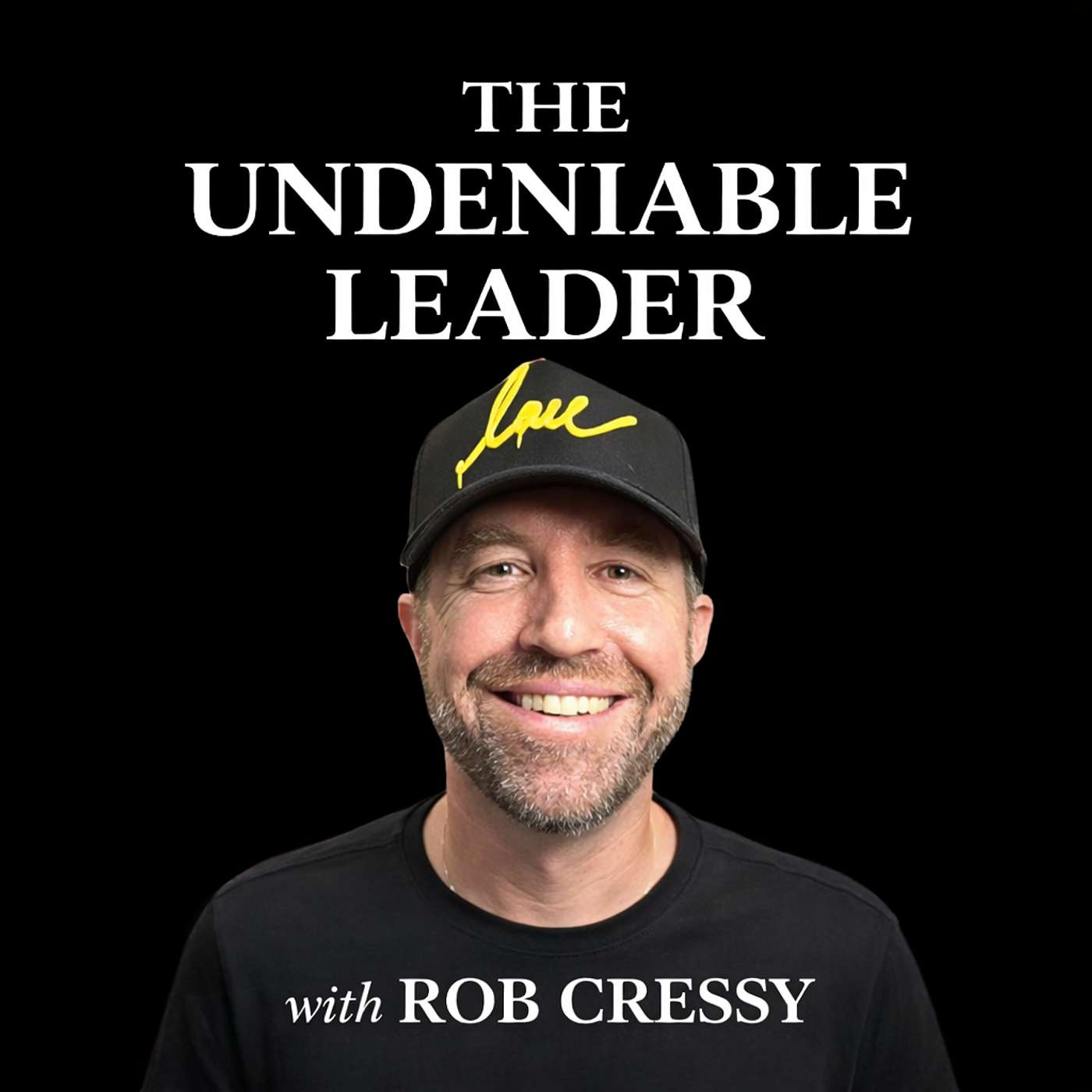 The Undeniable Leader with Rob Cressy Artwork