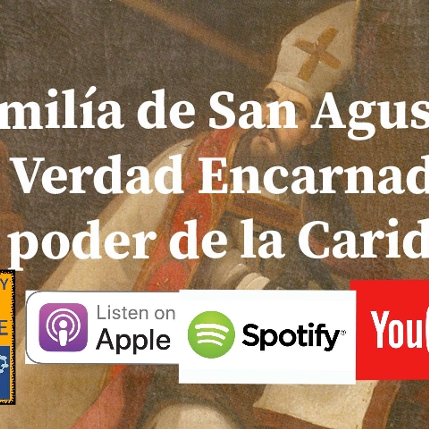 Bono: Homilía de San Agustín LA VERDAD ENCARNADA/ EL PODER DE LA CARIDAD (AMOR) episode artwork