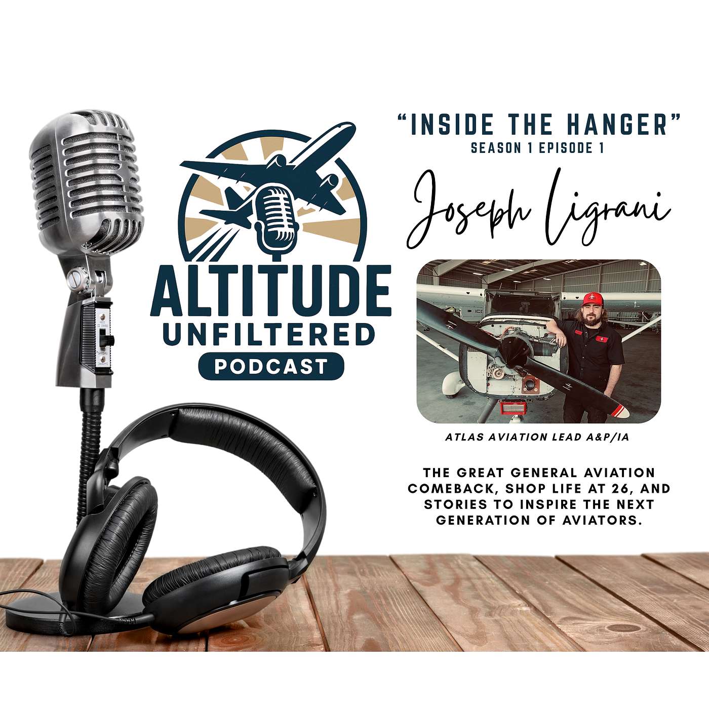 S1 E1 "Inside the Hangar" Guest Joseph Ligrani