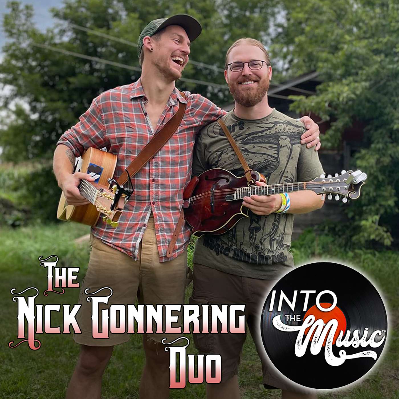 NICK GONNERING & BRENT FELCHLIN are making brilliant bluegrass music for good times! episode artwork