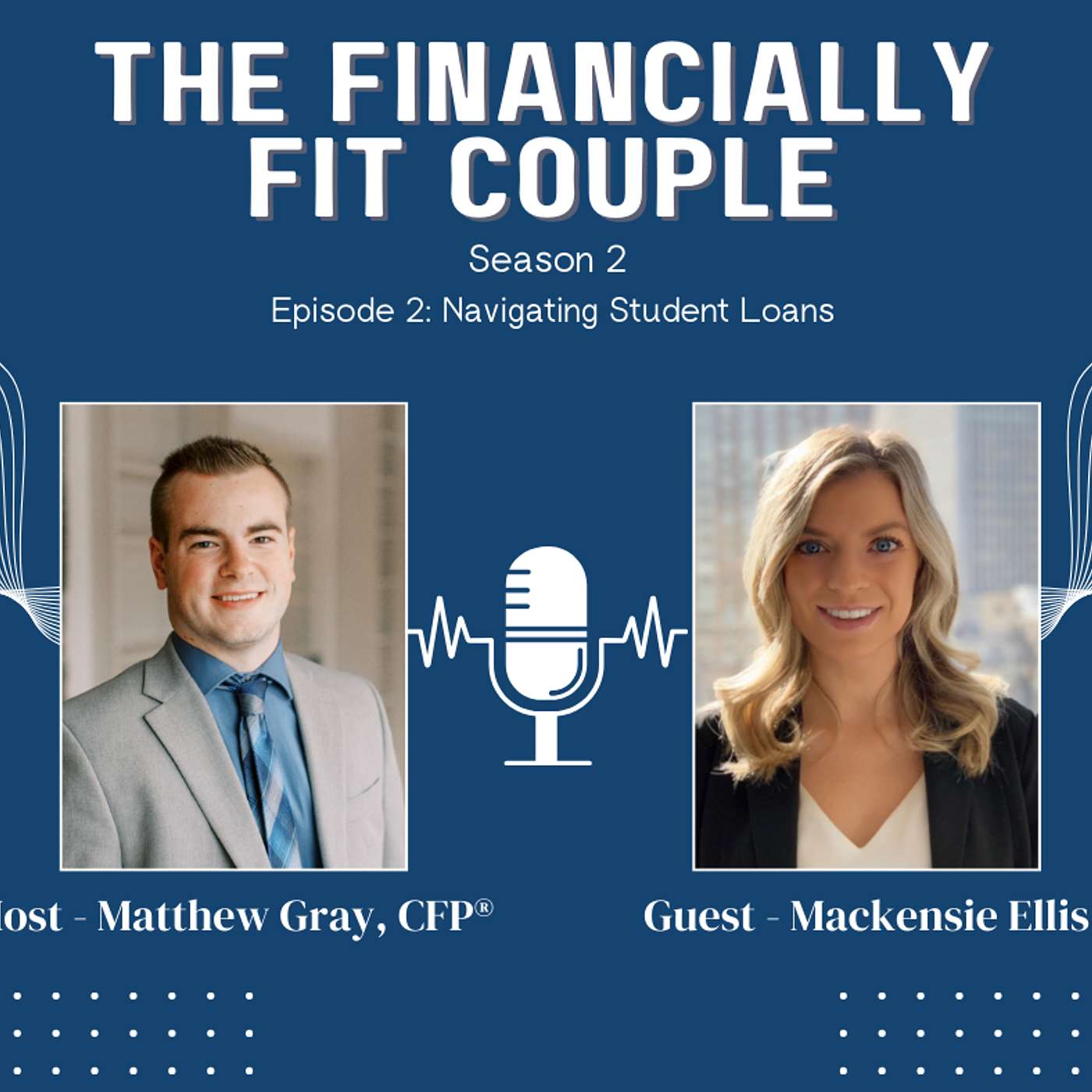 S2 E2: Navigating Student Loans with Mackenzie Ellis