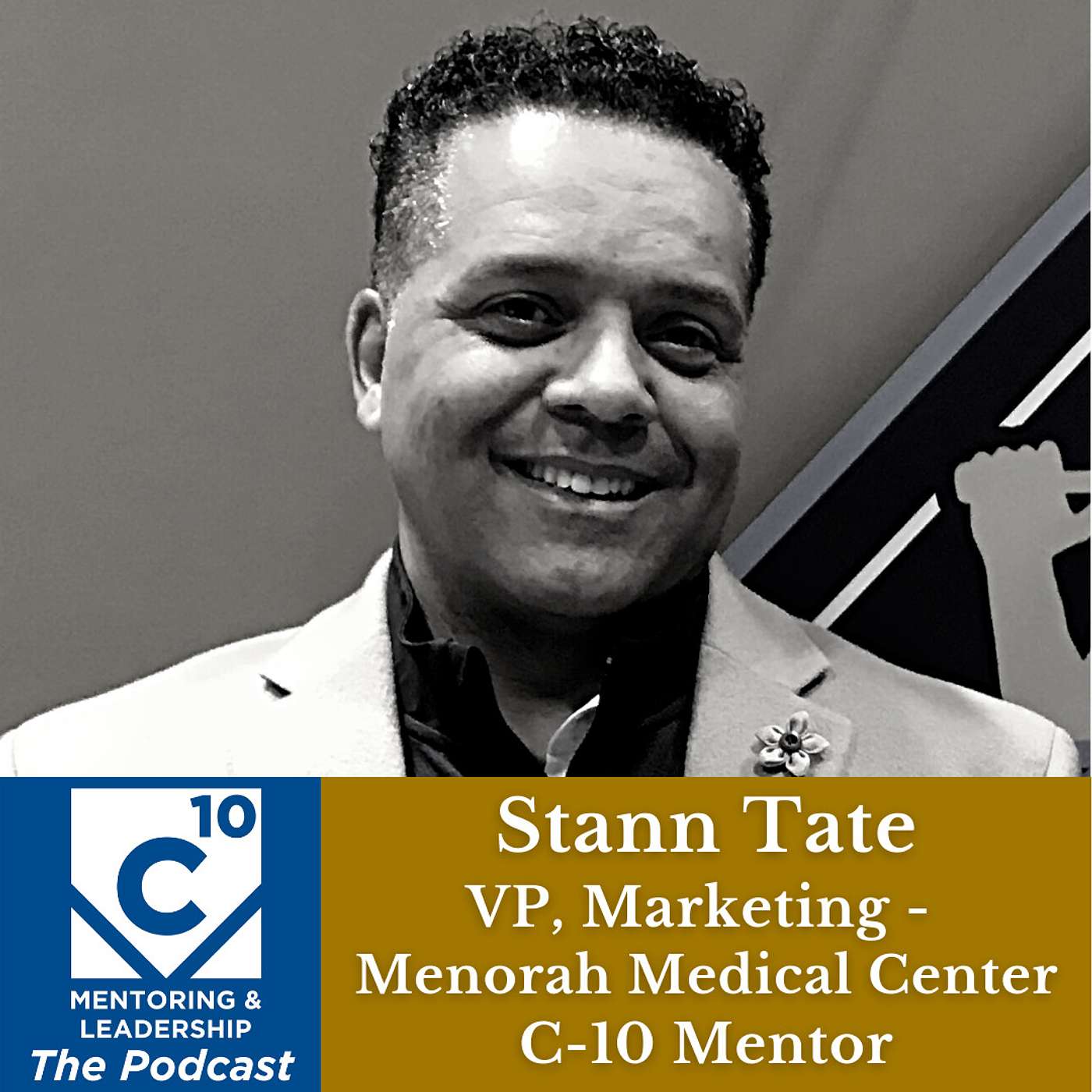 C-10 Mentoring & Leadership Podcast