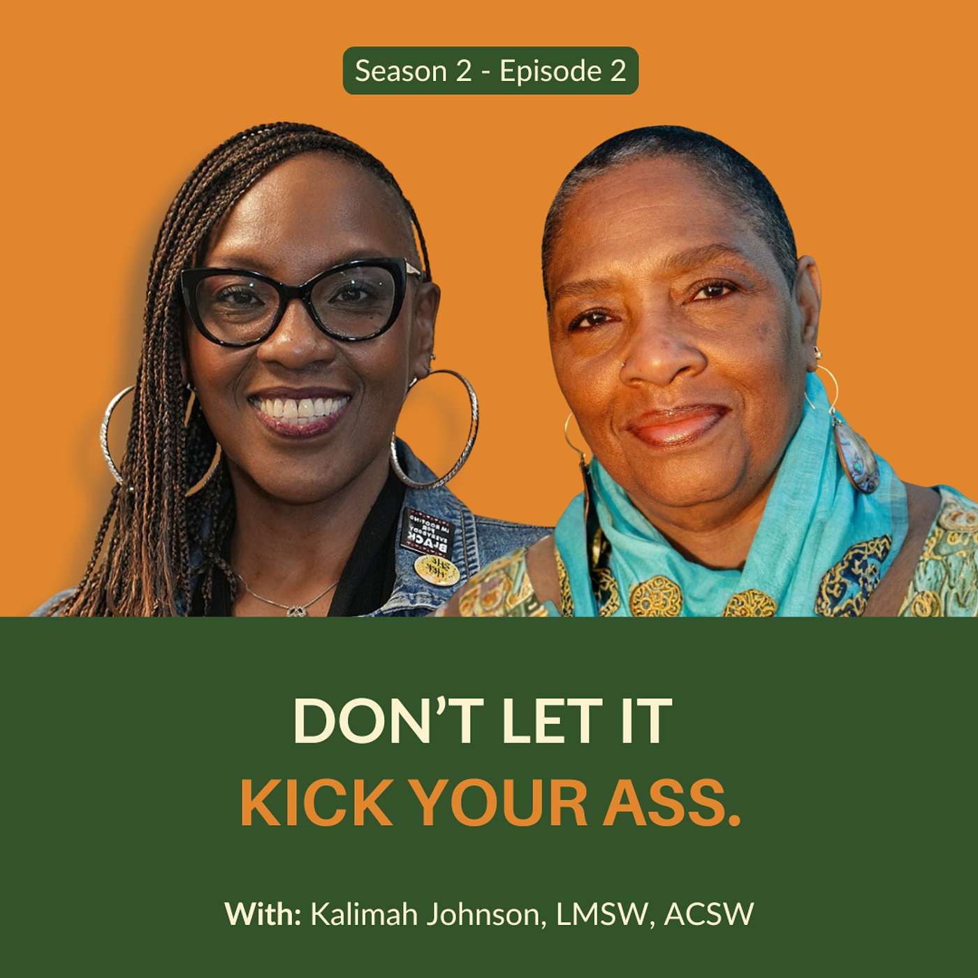 Don’t Let it Kick Your Ass